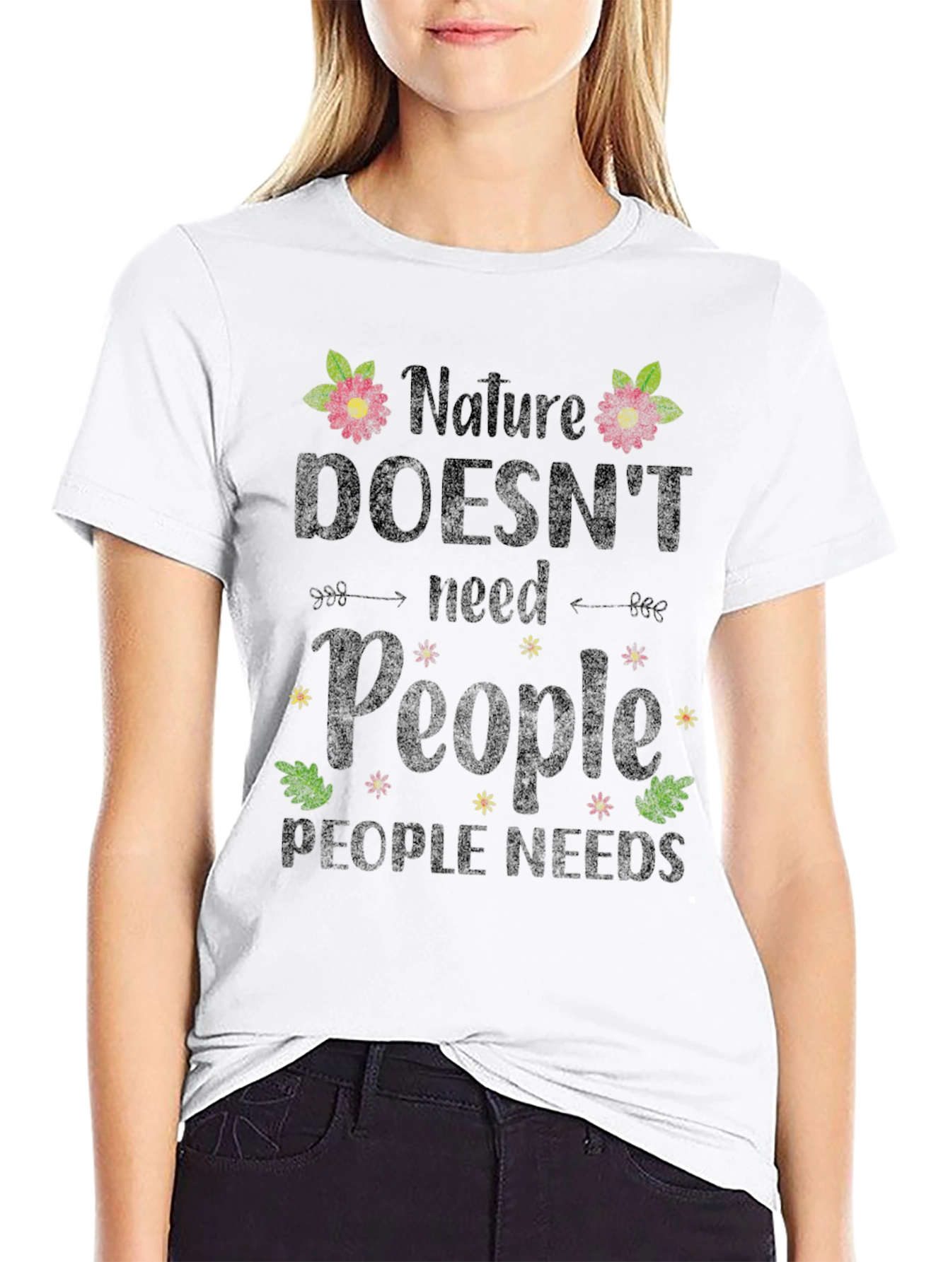 Nature Doesnt Need People Graphic Tee
