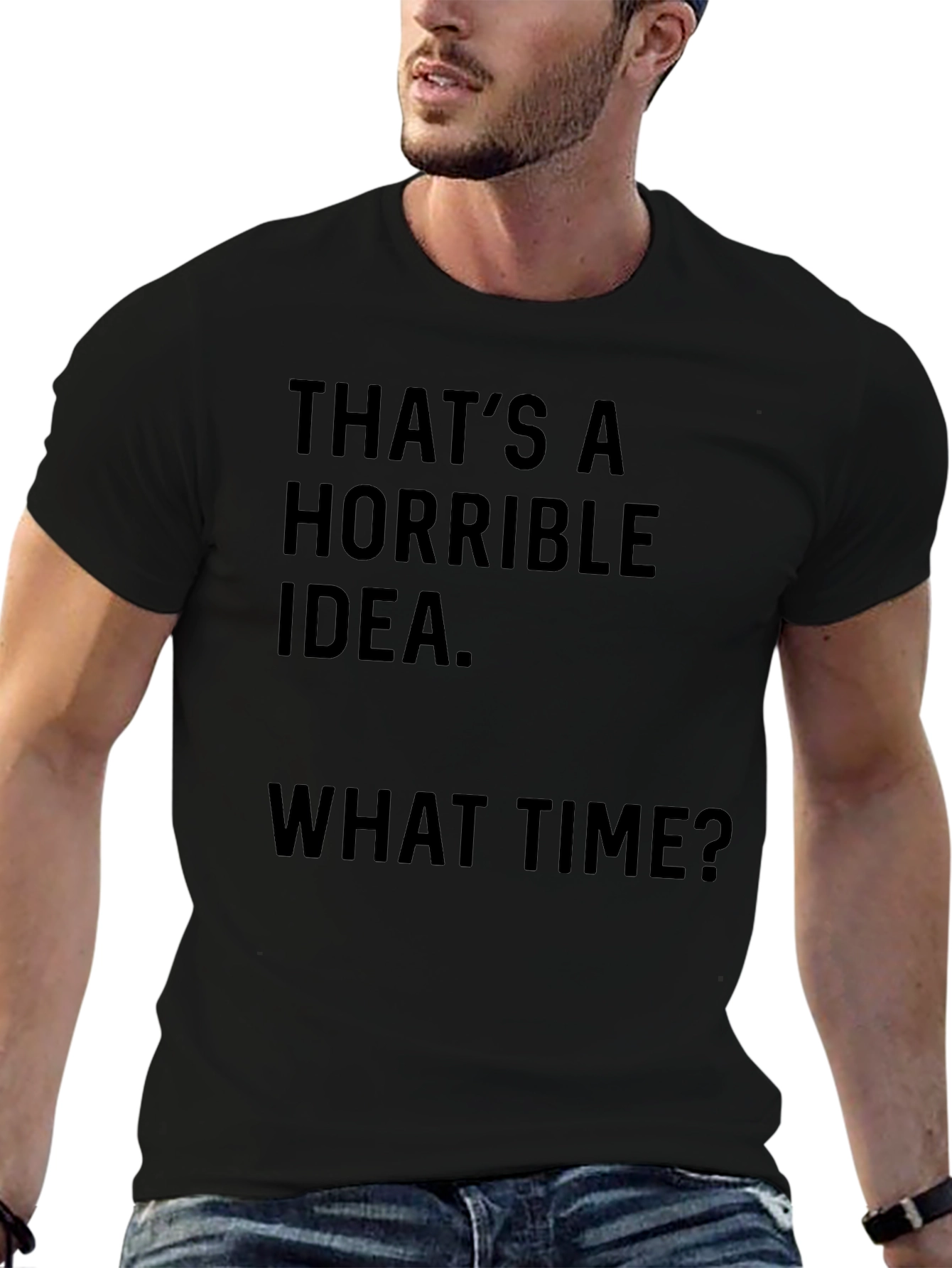 Horrible Idea T-Shirt - Funny Graphic Tee
