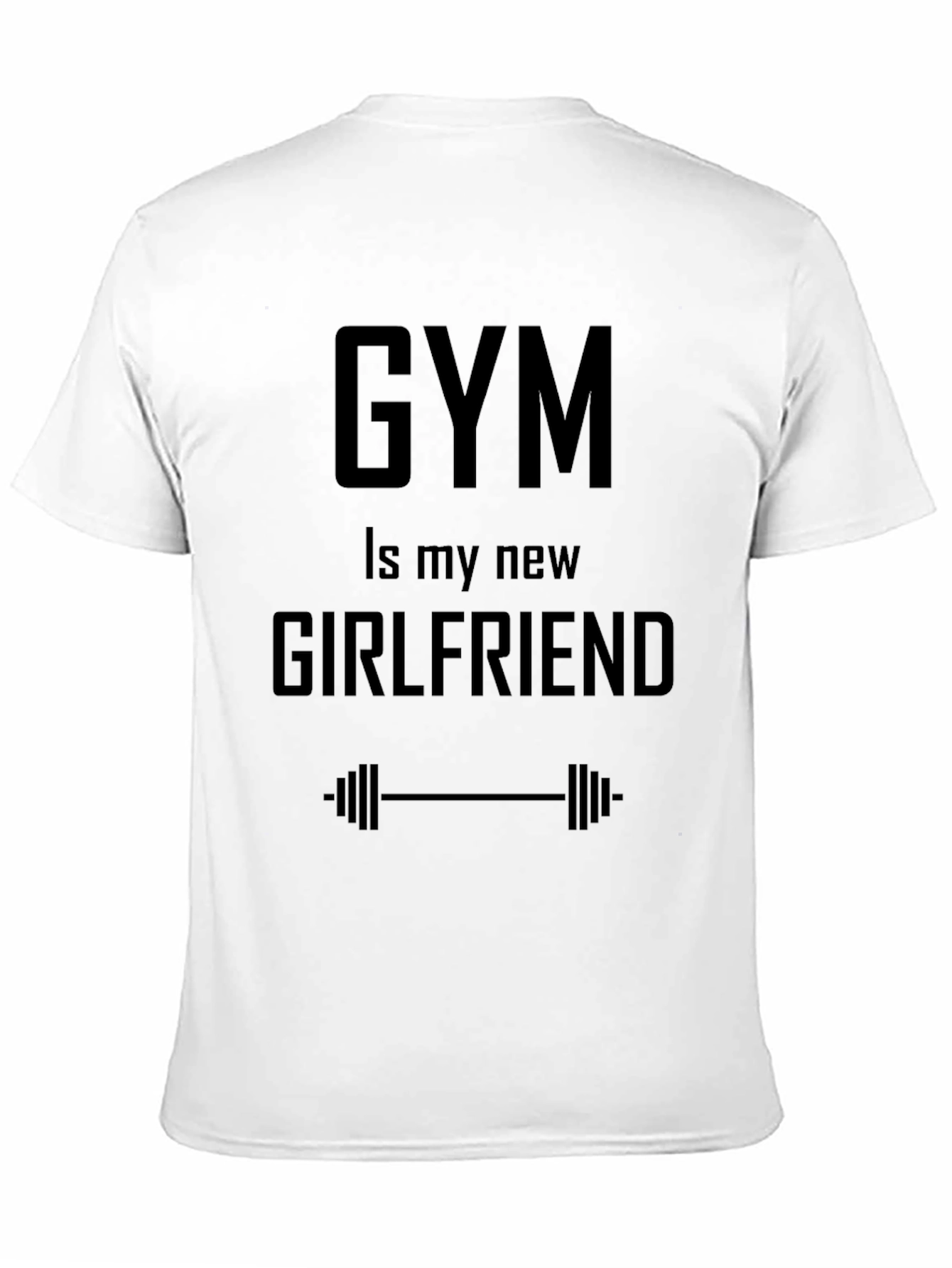 Gym Is My New Girlfriend Graphic Tee