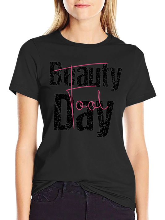Beauty Fool Day T-Shirt