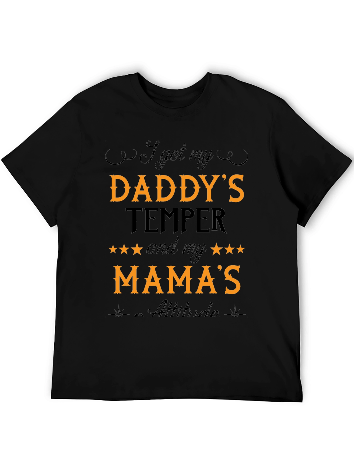I Got My Daddys Temper T-Shirt
