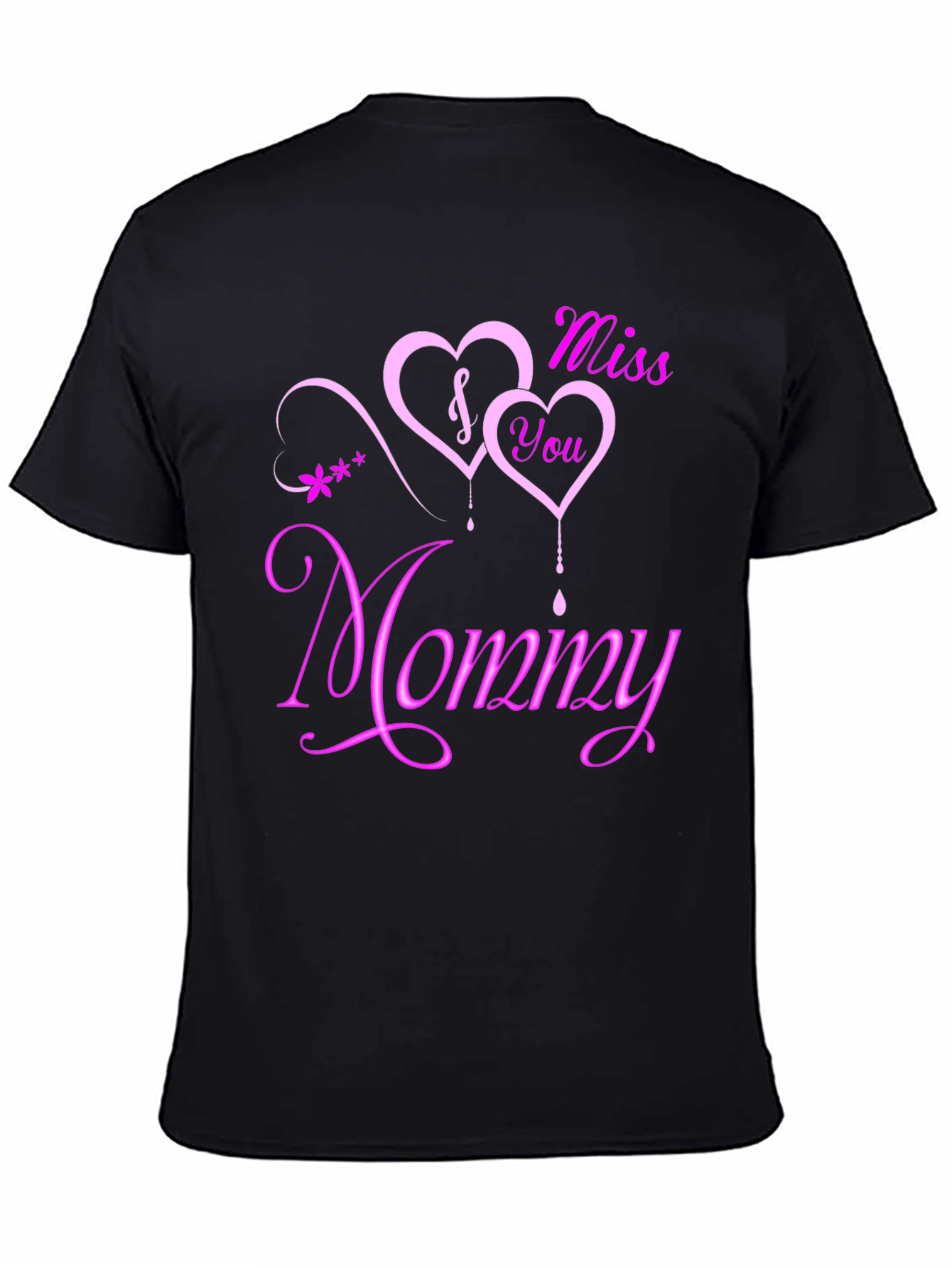 I Miss You Mommy T-Shirt - Sentimental Heart Design