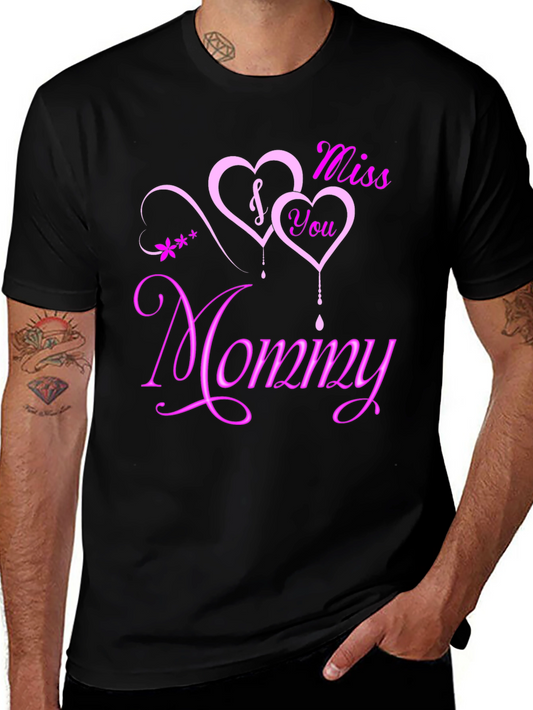 I Miss You Mommy T-Shirt - Sentimental Heart Design