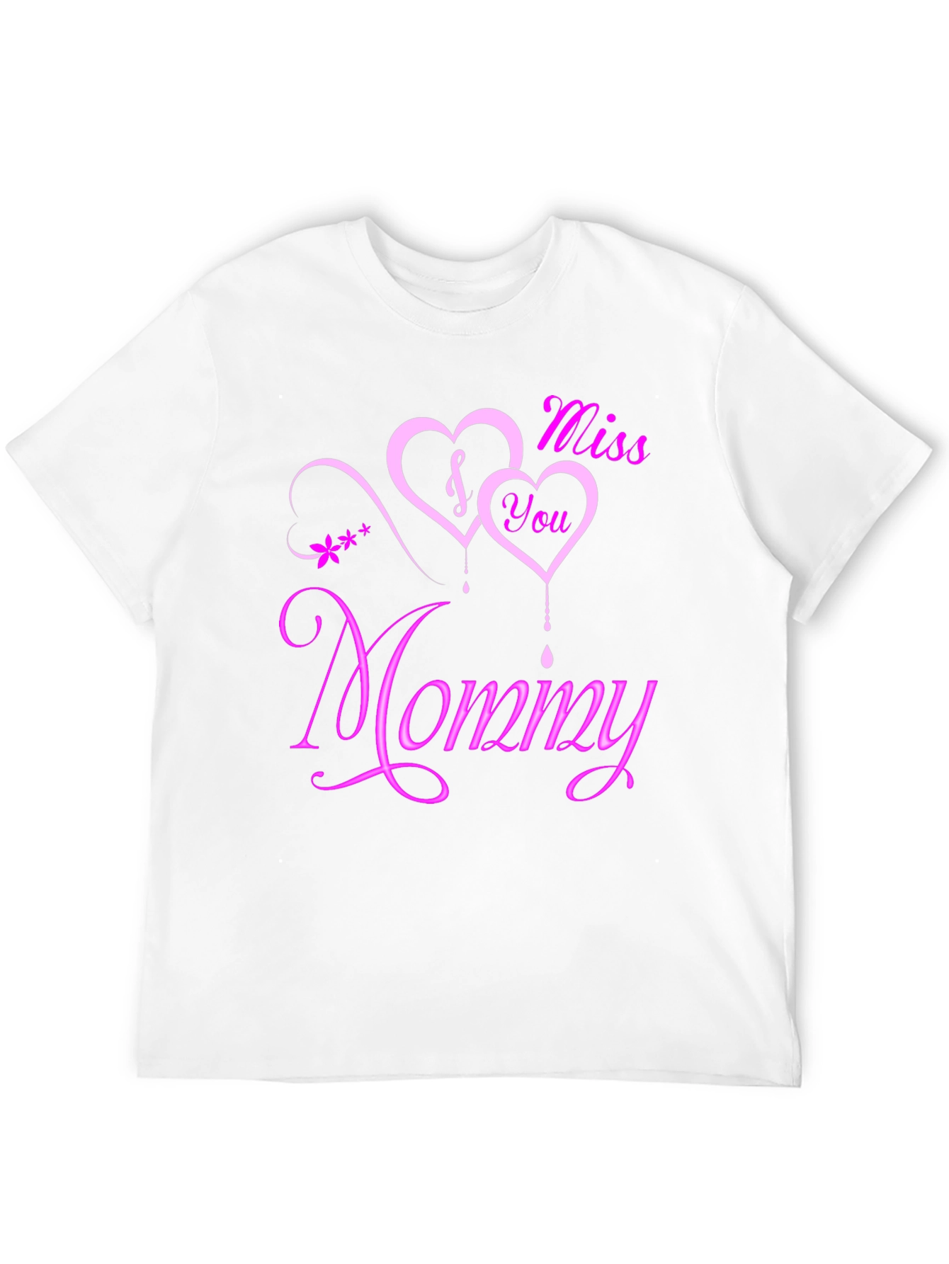 I Miss You Mommy T-Shirt - Sentimental Heart Design