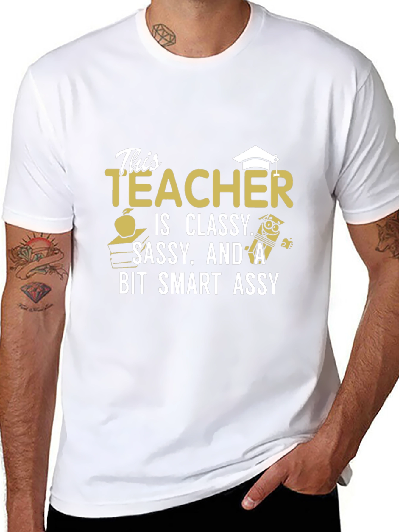 Classy Sassy Smart Assy Teacher Graphic T-Shirt