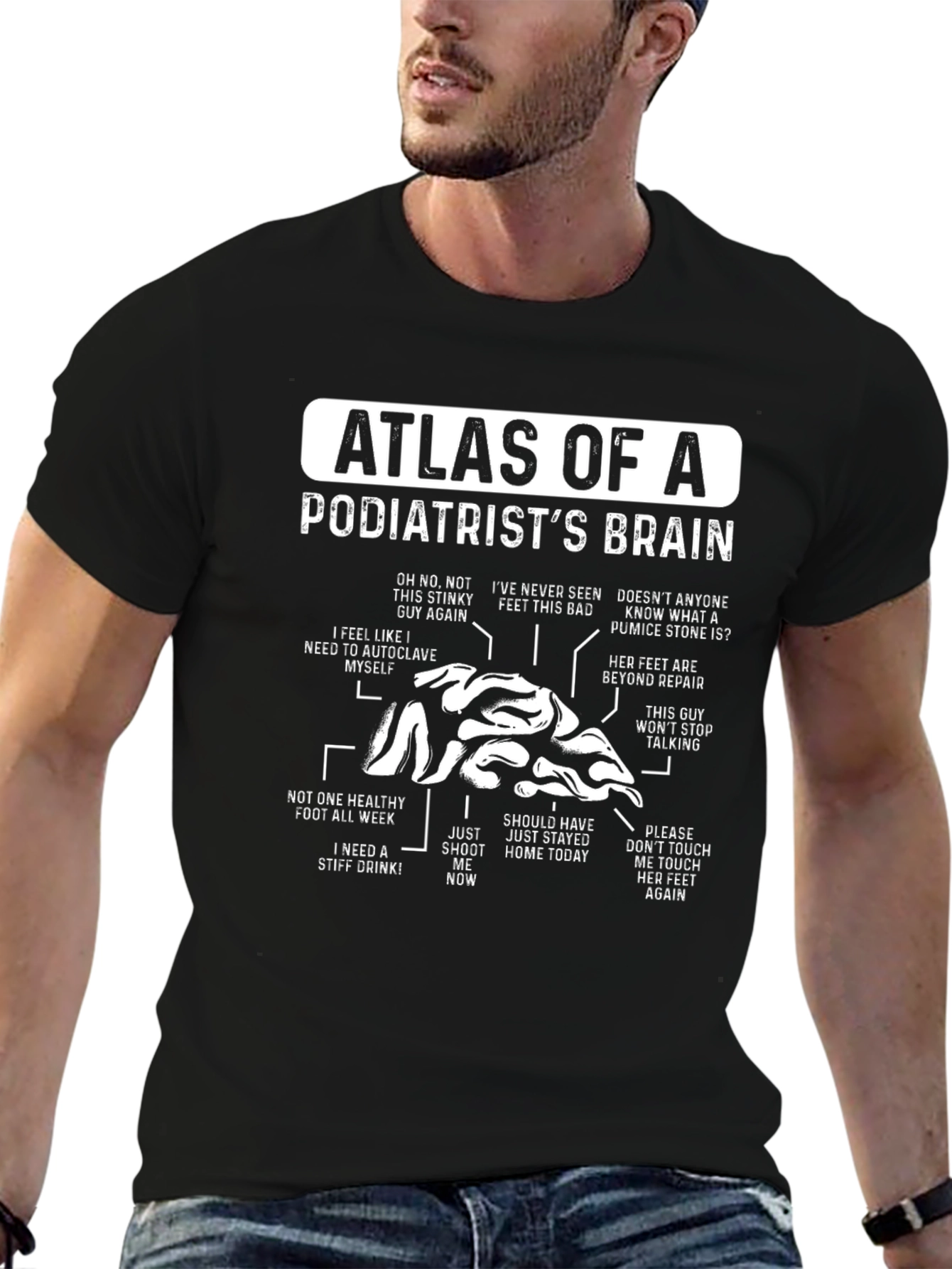 Podiatrists Brain T-Shirt - Funny Foot Doctor Tee