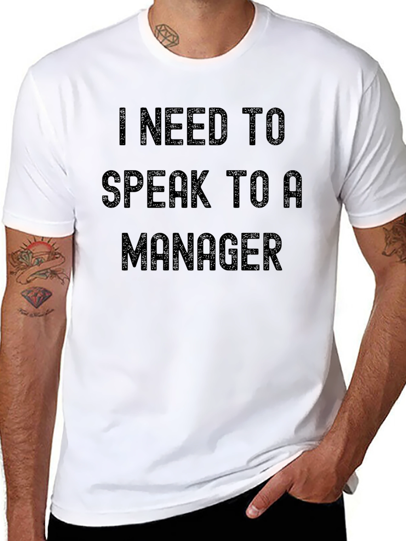 I Need to Speak to a Manager Sarcastic T-Shirt