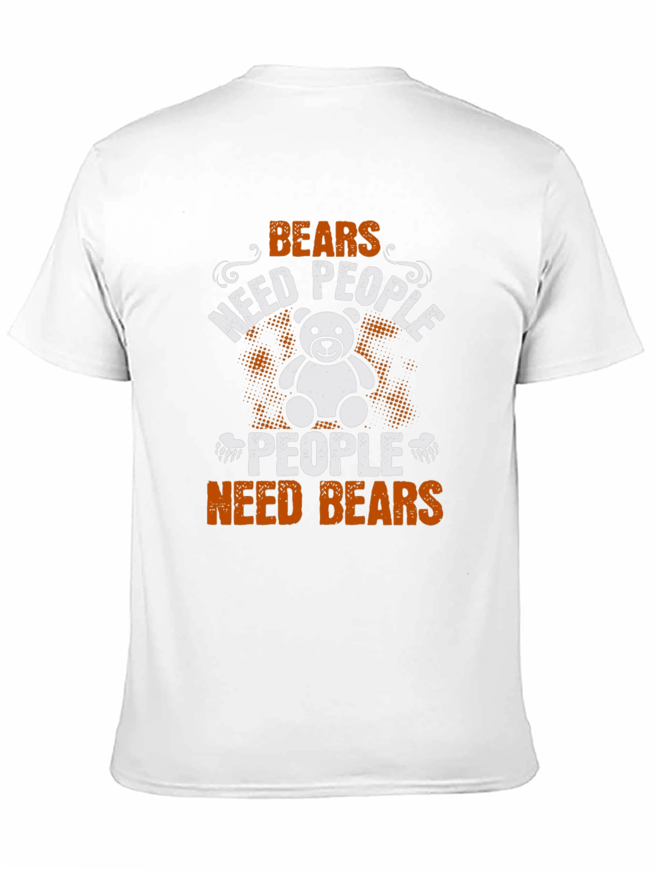 Bears Need People T-Shirt