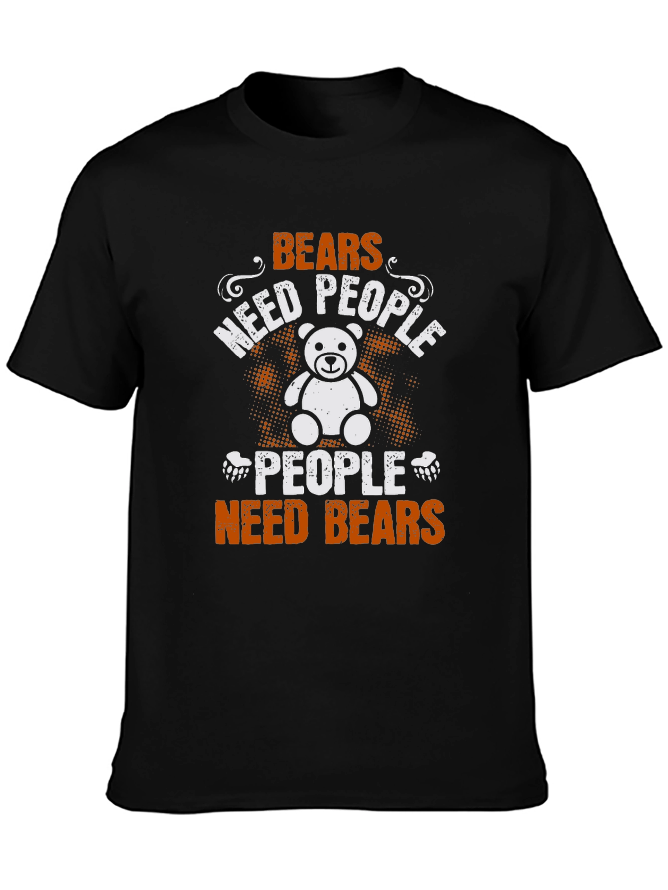 Bears Need People T-Shirt