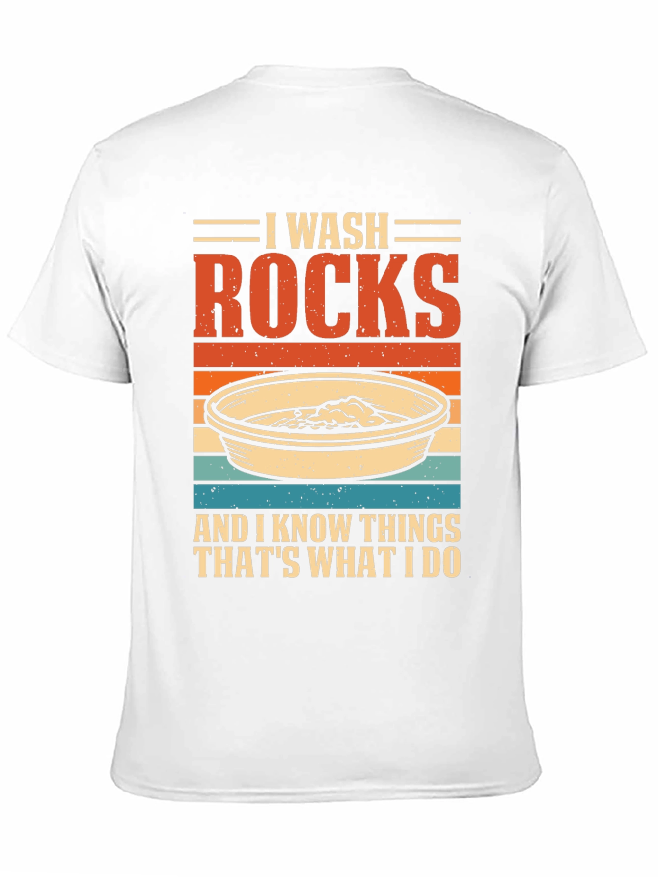 I Wash Rocks T-Shirt