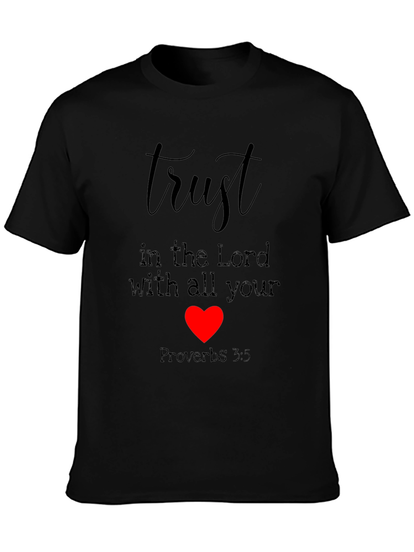 Trust In The Lord T-Shirt
