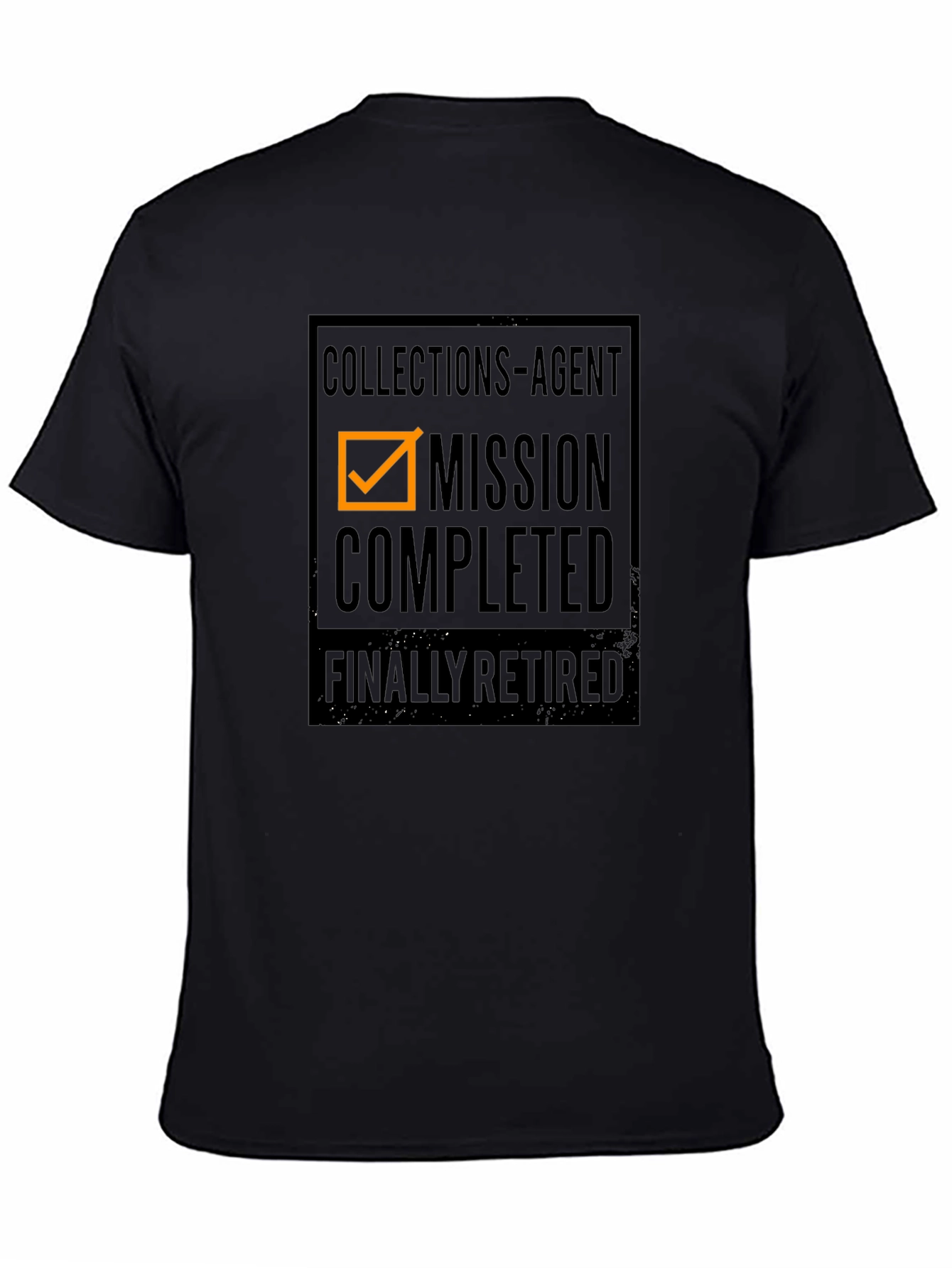 Collections Agent - Mission Completed T-Shirt