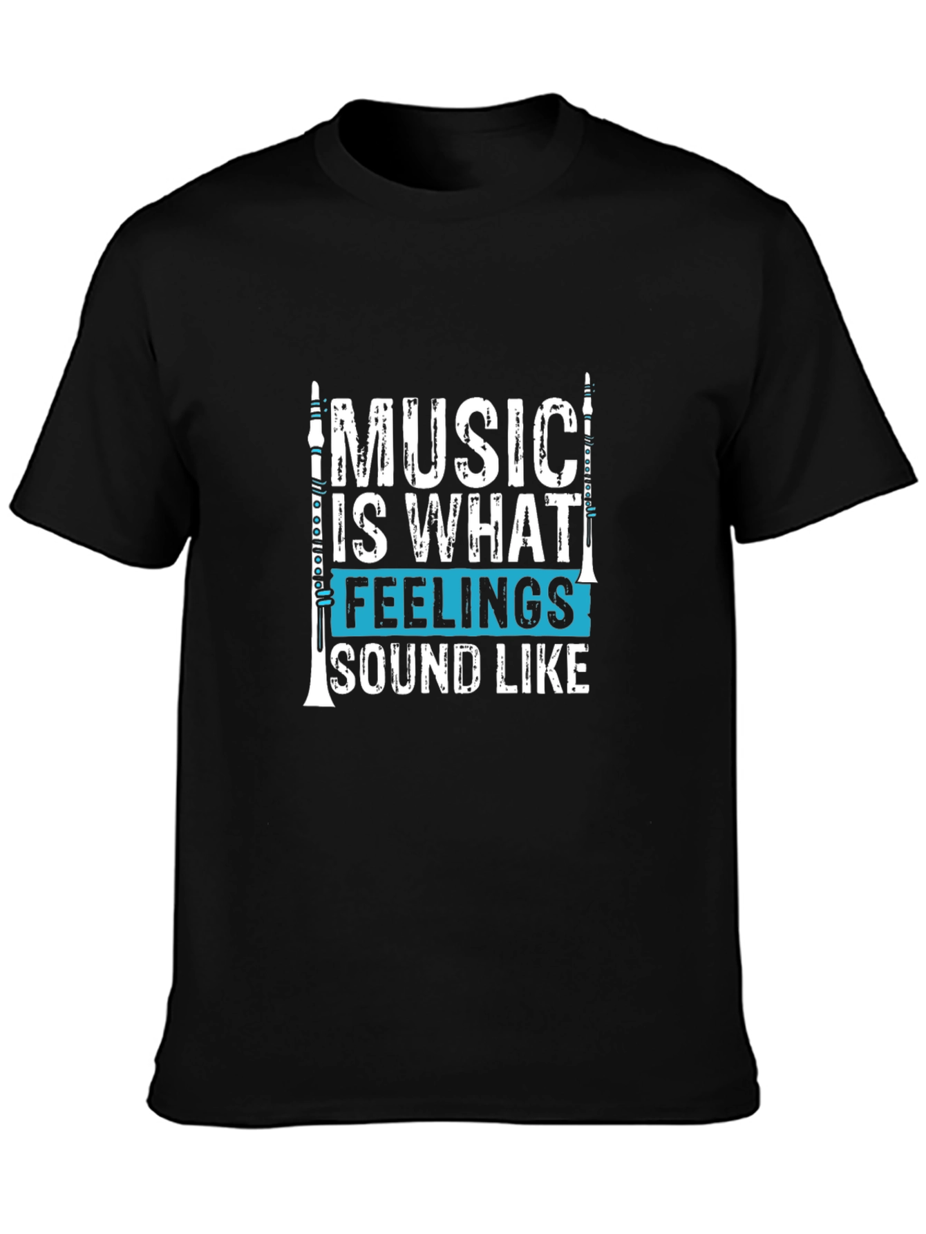 Music Is What Feelings Sound Like Graphic T-Shirt