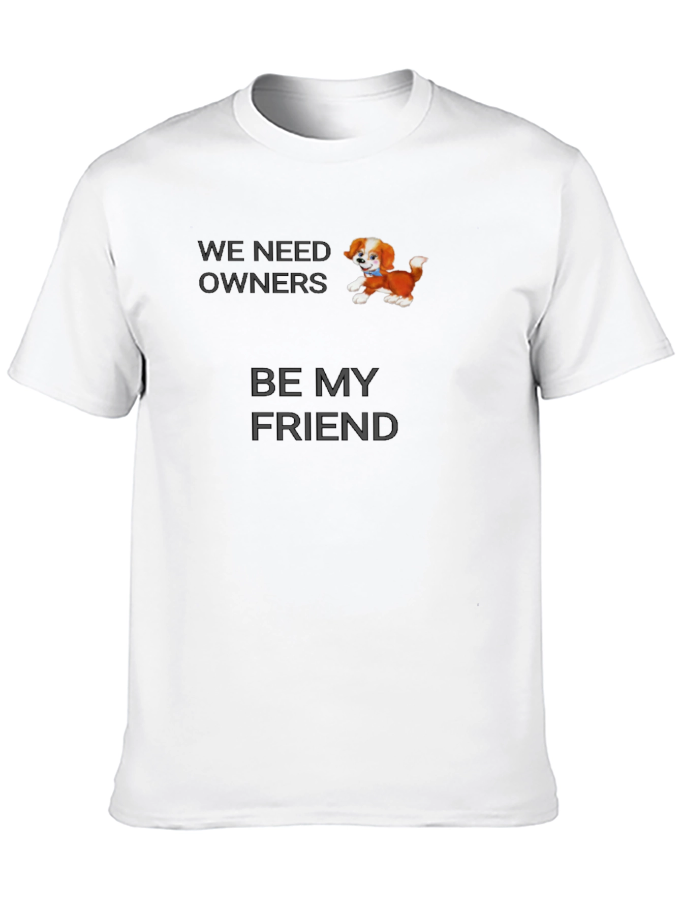 Adopt a Friend T-Shirt