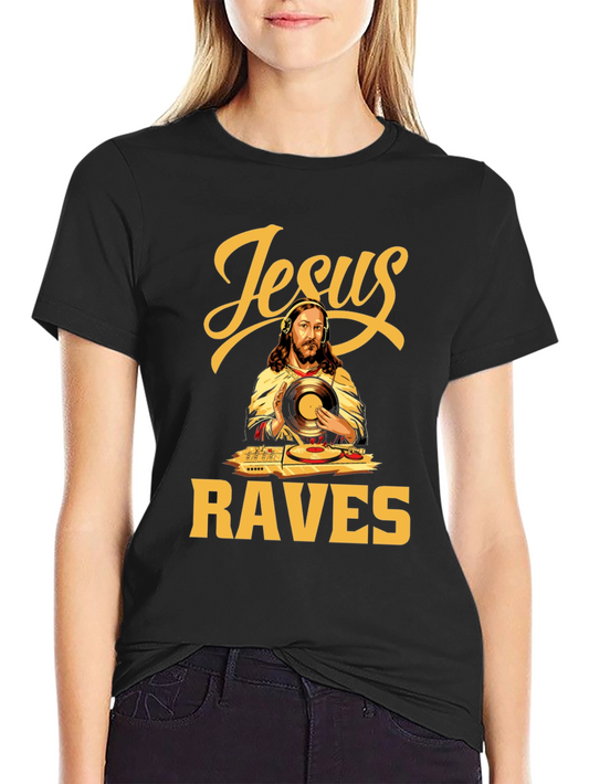 Jesus Raves T-Shirt