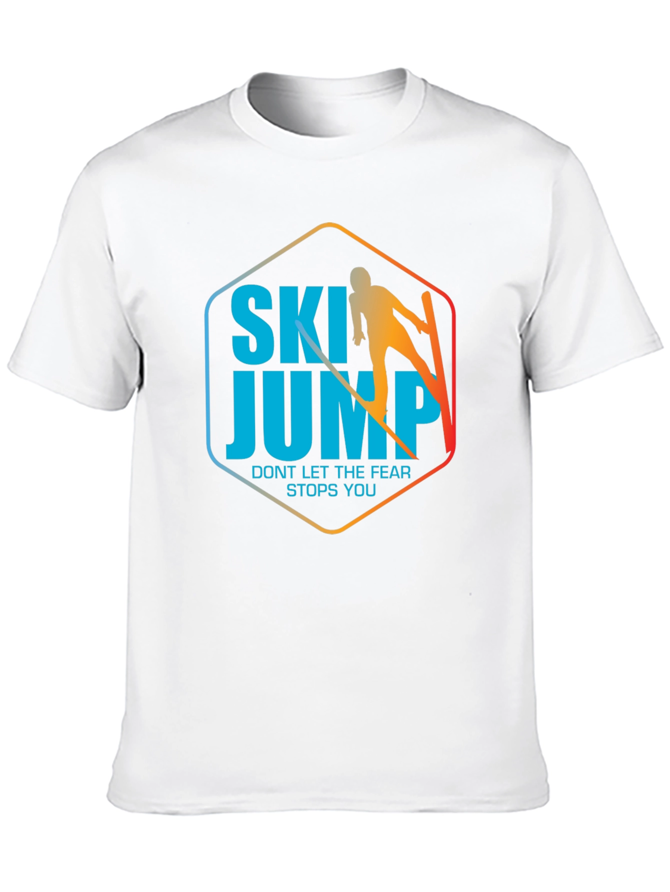 Ski Jump T-Shirt - Dont Let Fear Stop You!