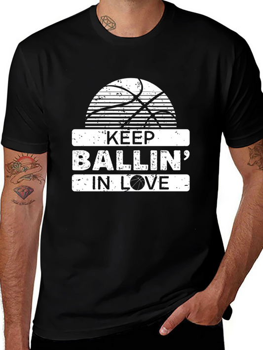 Keep Ballin in Love Graphic Tee - Basketball Fan Shirt
