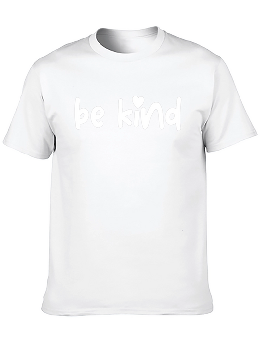 Be Kind T-Shirt - Soft Cotton Casual Tee