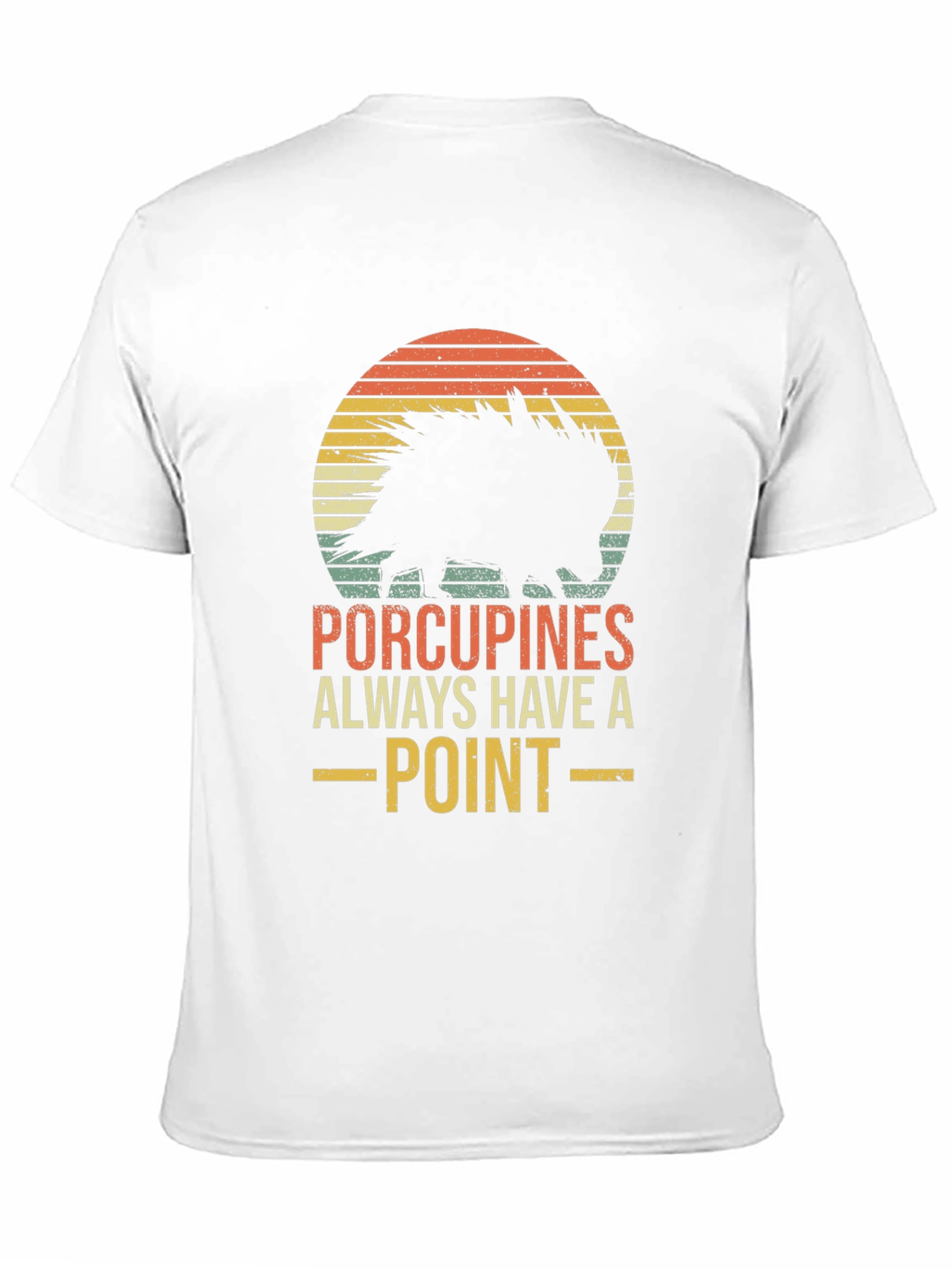 Porcupines Always Have A Point Graphic Tee