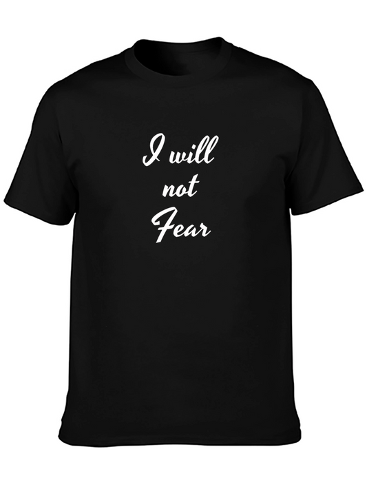 I Will Not Fear Black Tee