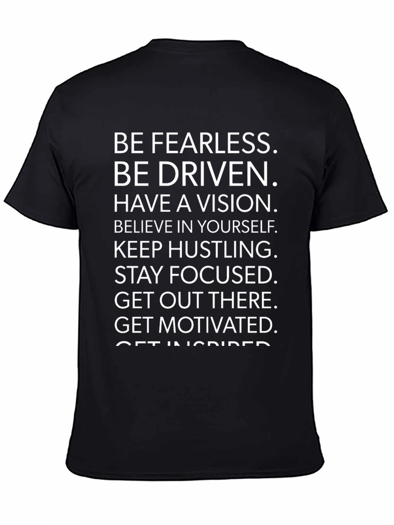 Motivational T-Shirt: Be Fearless Be Driven