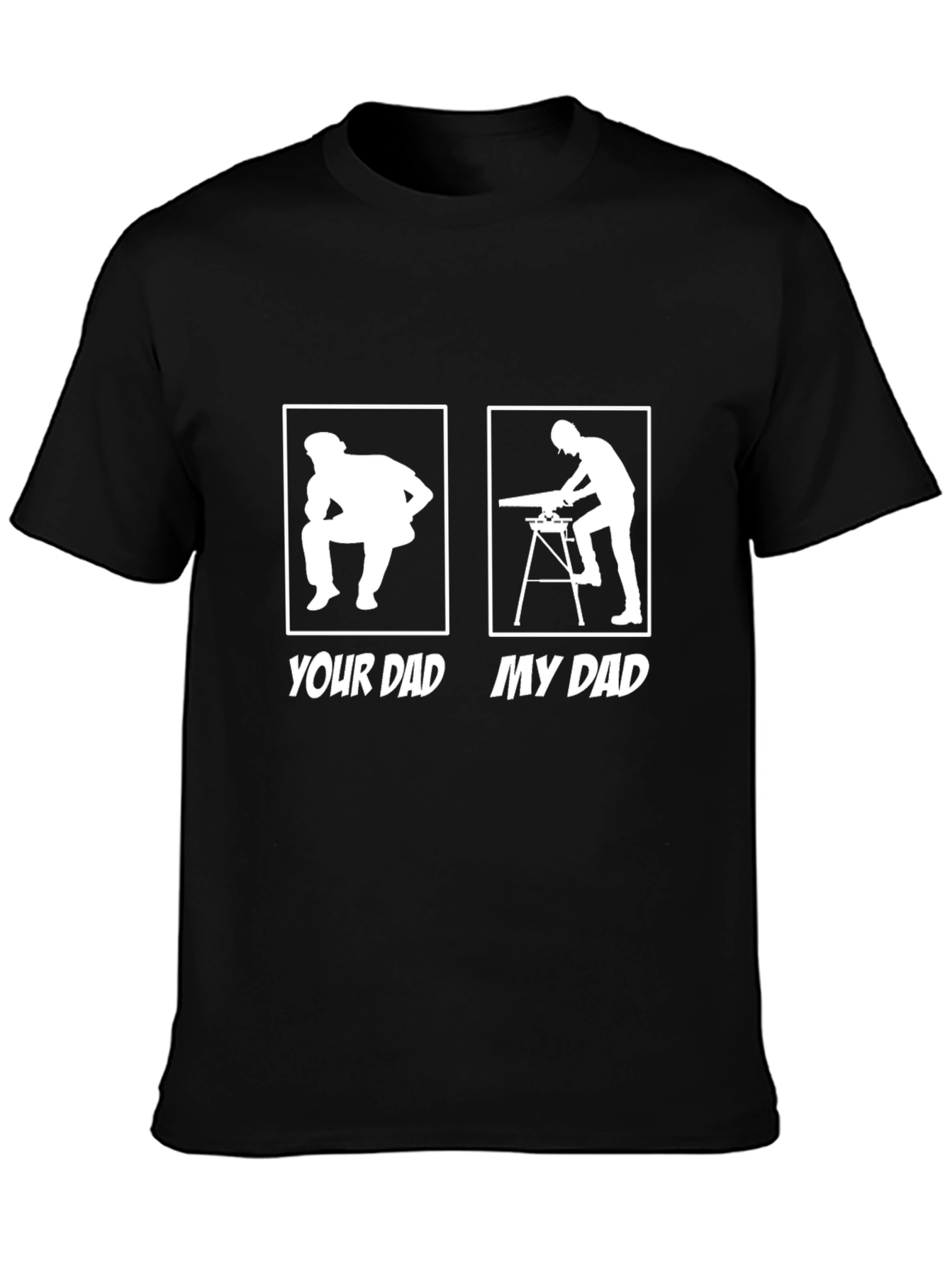 Your Dad vs. My Dad Funny Carpenter T-Shirt