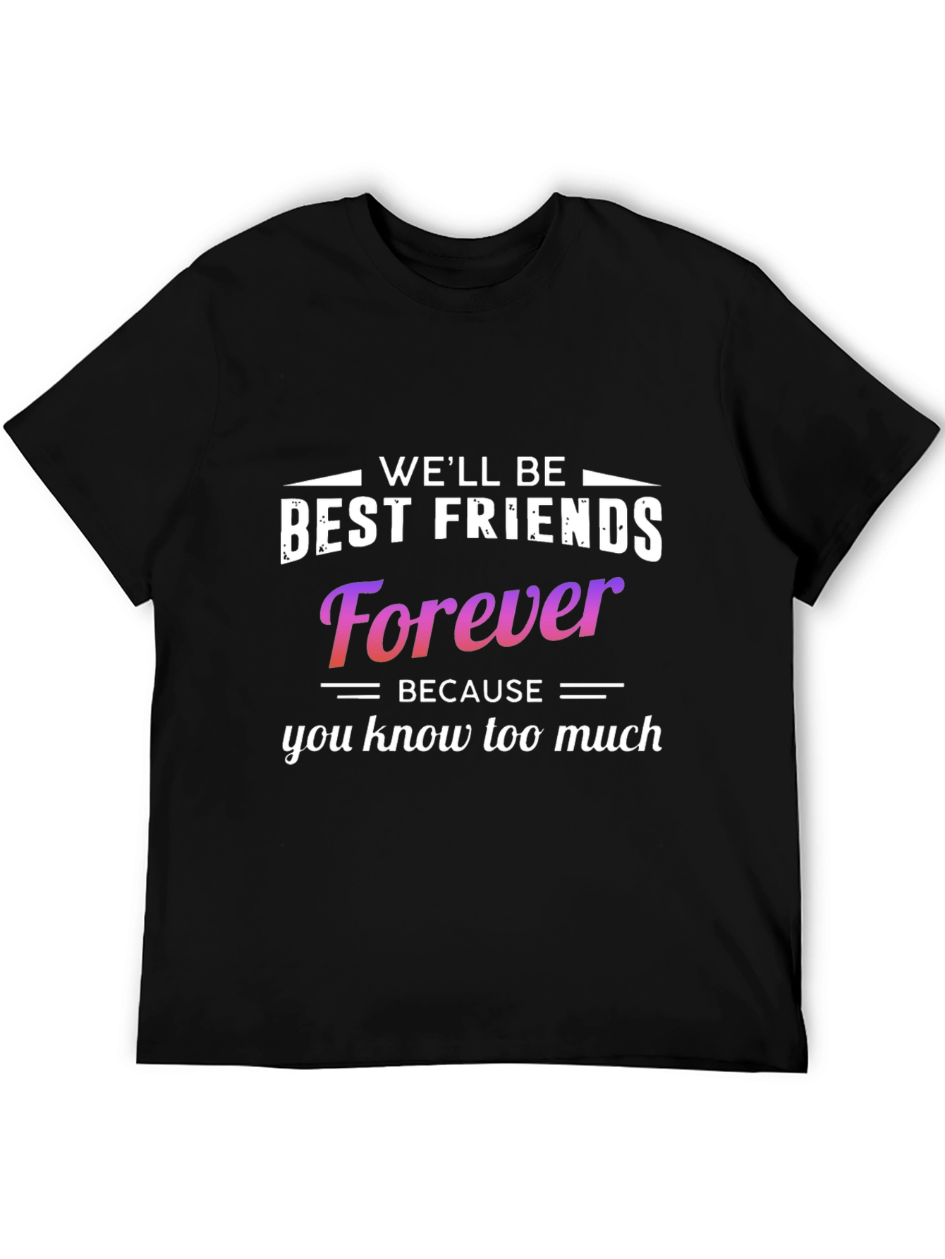 Funny Best Friends Forever Graphic Tee