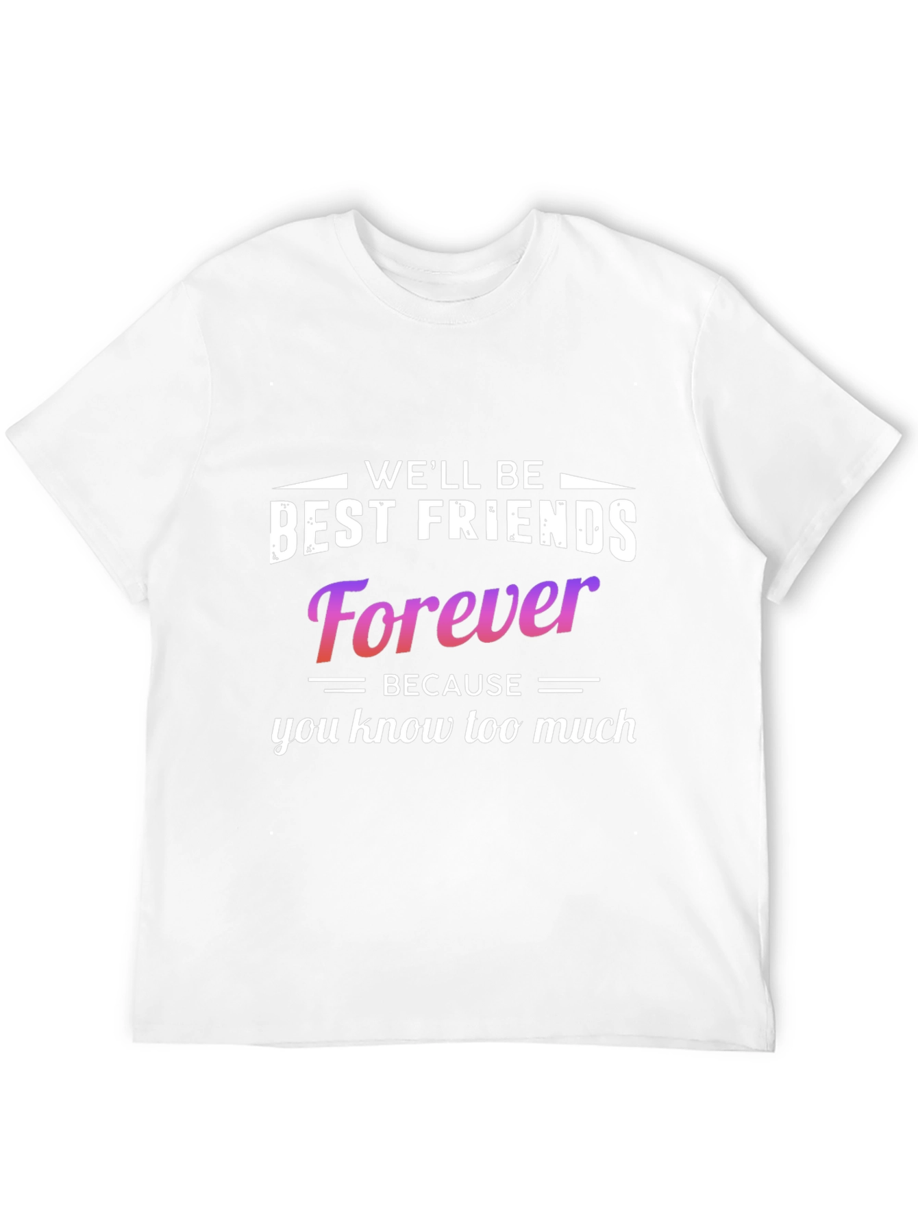 Funny Best Friends Forever Graphic Tee