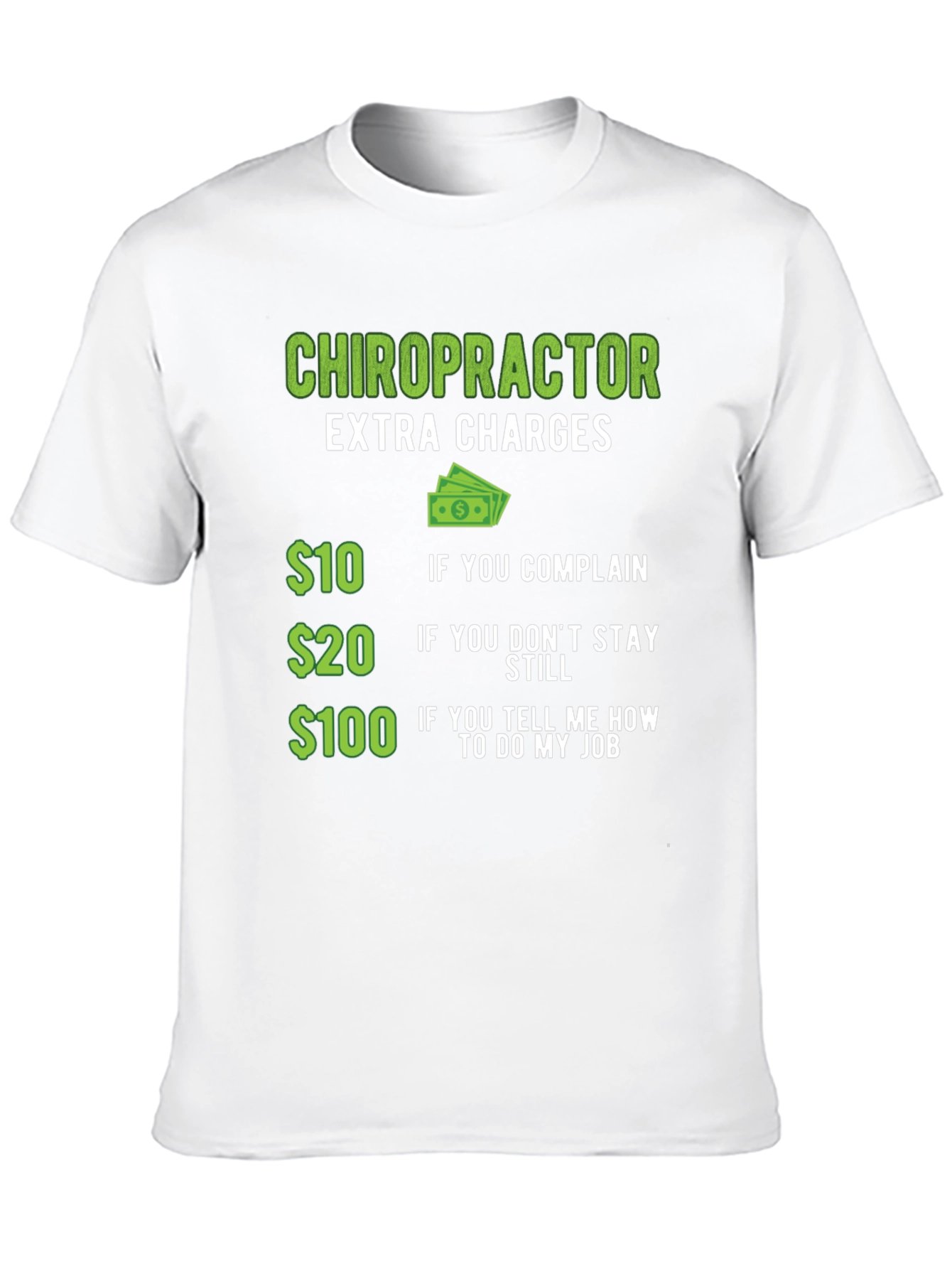 Chiropractor Extra Charges T-Shirt