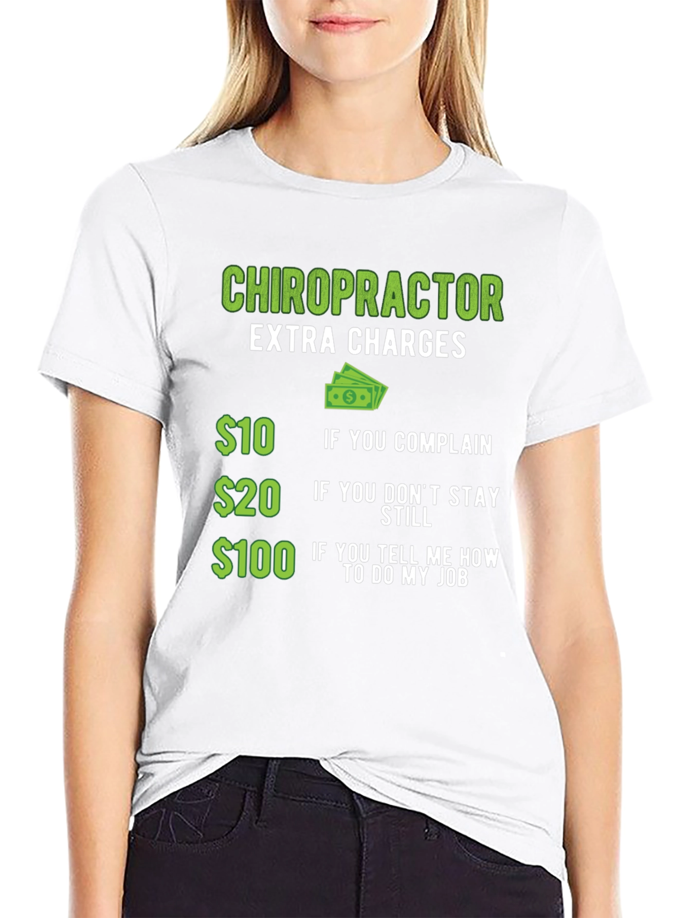 Chiropractor Extra Charges T-Shirt