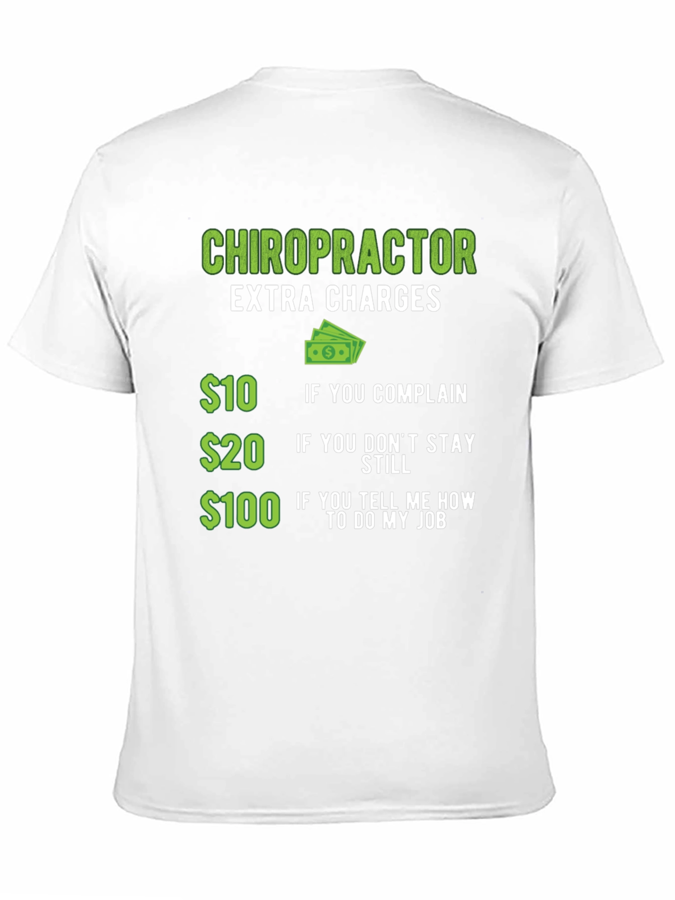 Chiropractor Extra Charges T-Shirt