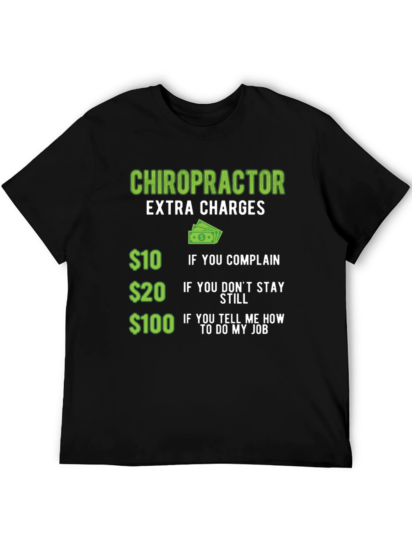 Chiropractor Extra Charges T-Shirt