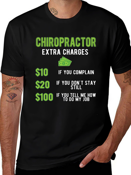 Chiropractor Extra Charges T-Shirt