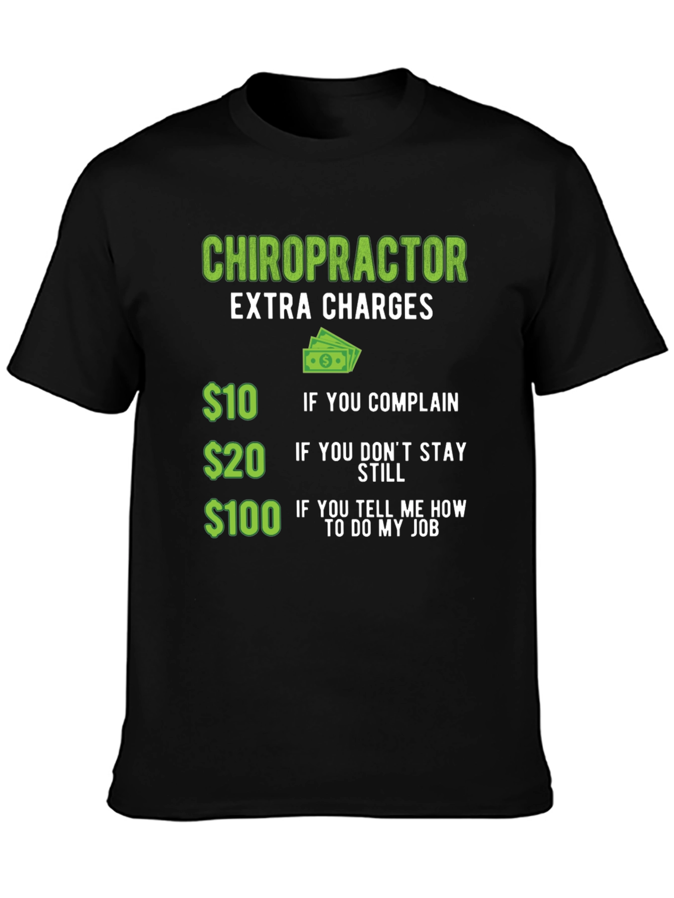 Chiropractor Extra Charges T-Shirt