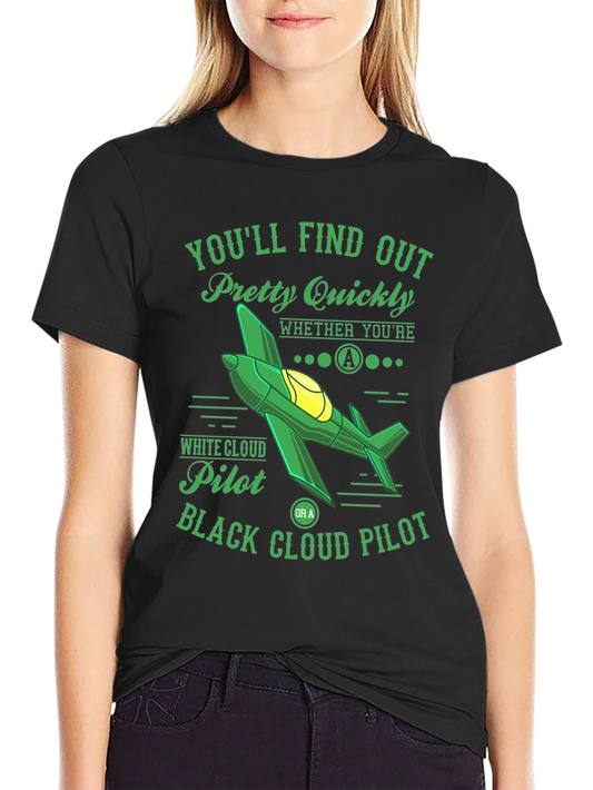 Pilot T-Shirt: Youll Find Out Pretty Quickly