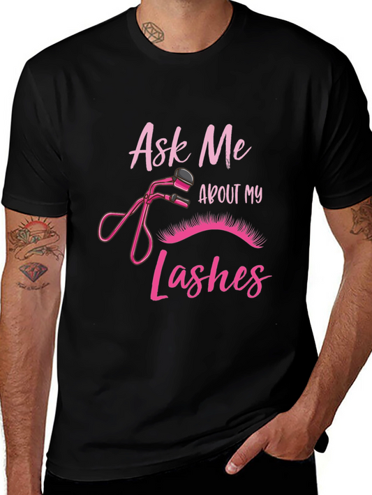 Ask Me About My Lashes Black T-Shirt