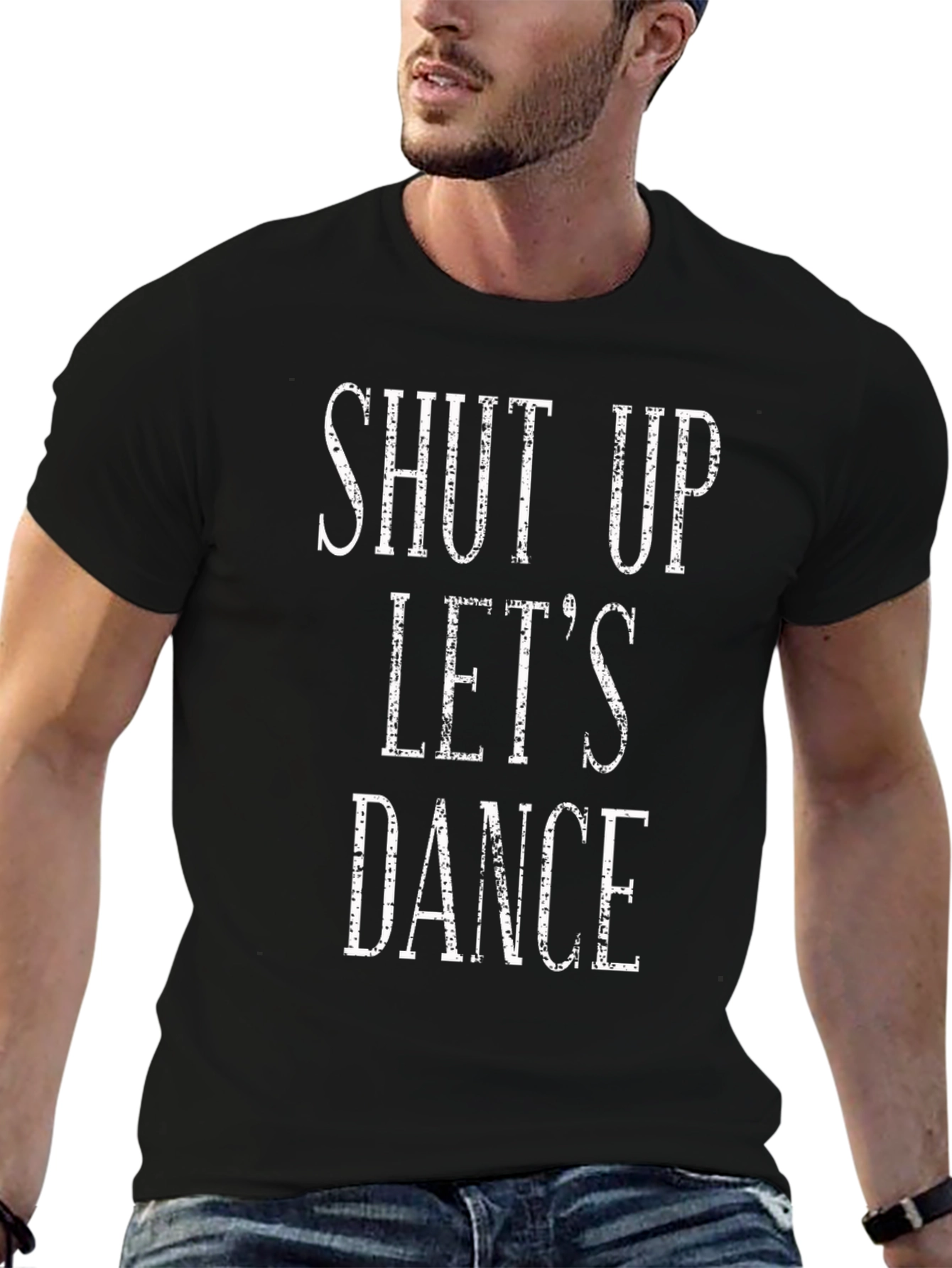 Shut Up Lets Dance Black T-Shirt
