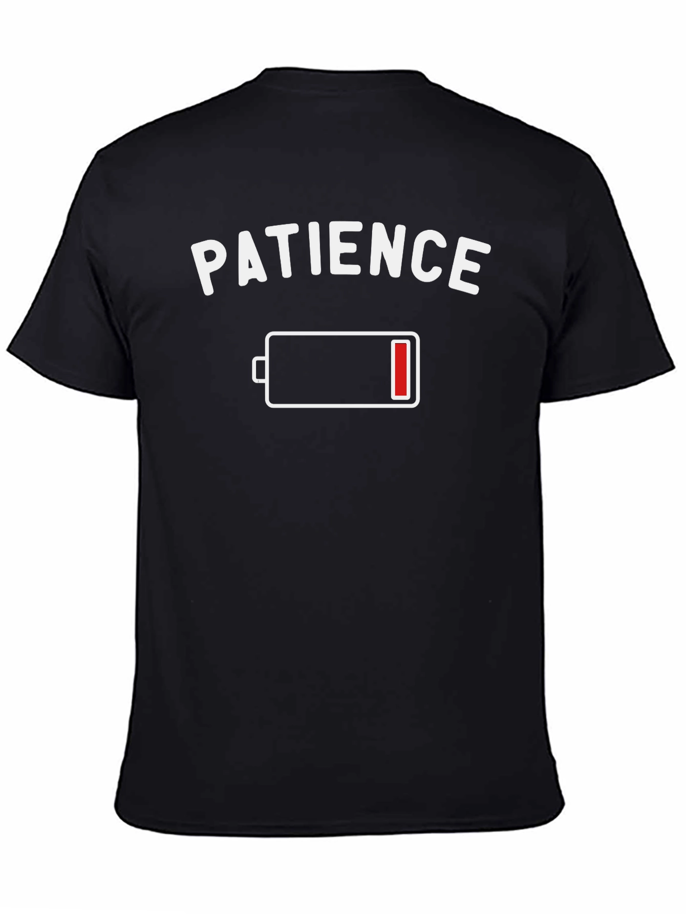 Patience Low Battery Graphic Tee - Funny Sarcastic T-Shirt