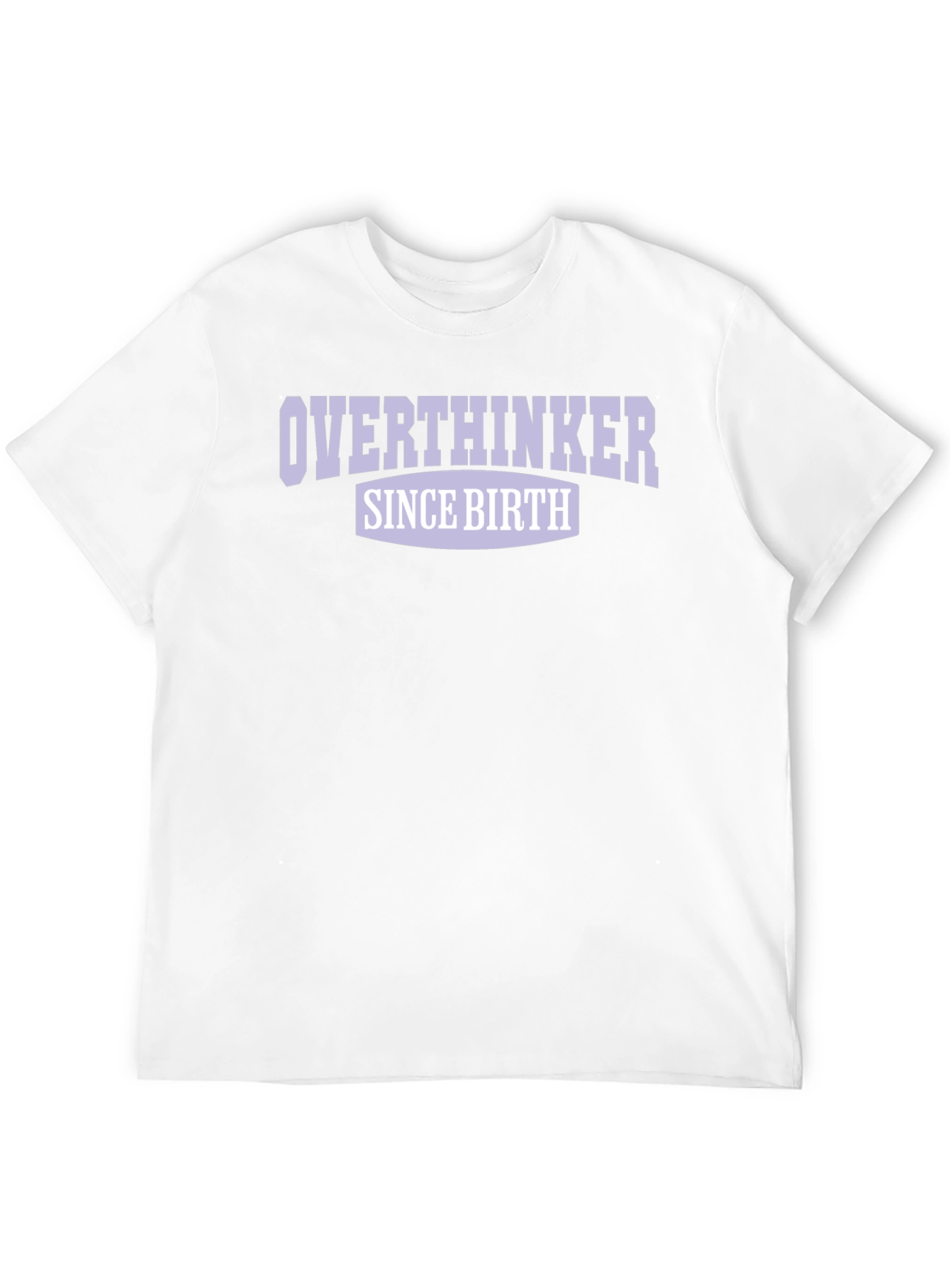 Overthinker Since Birth Graphic T-Shirt