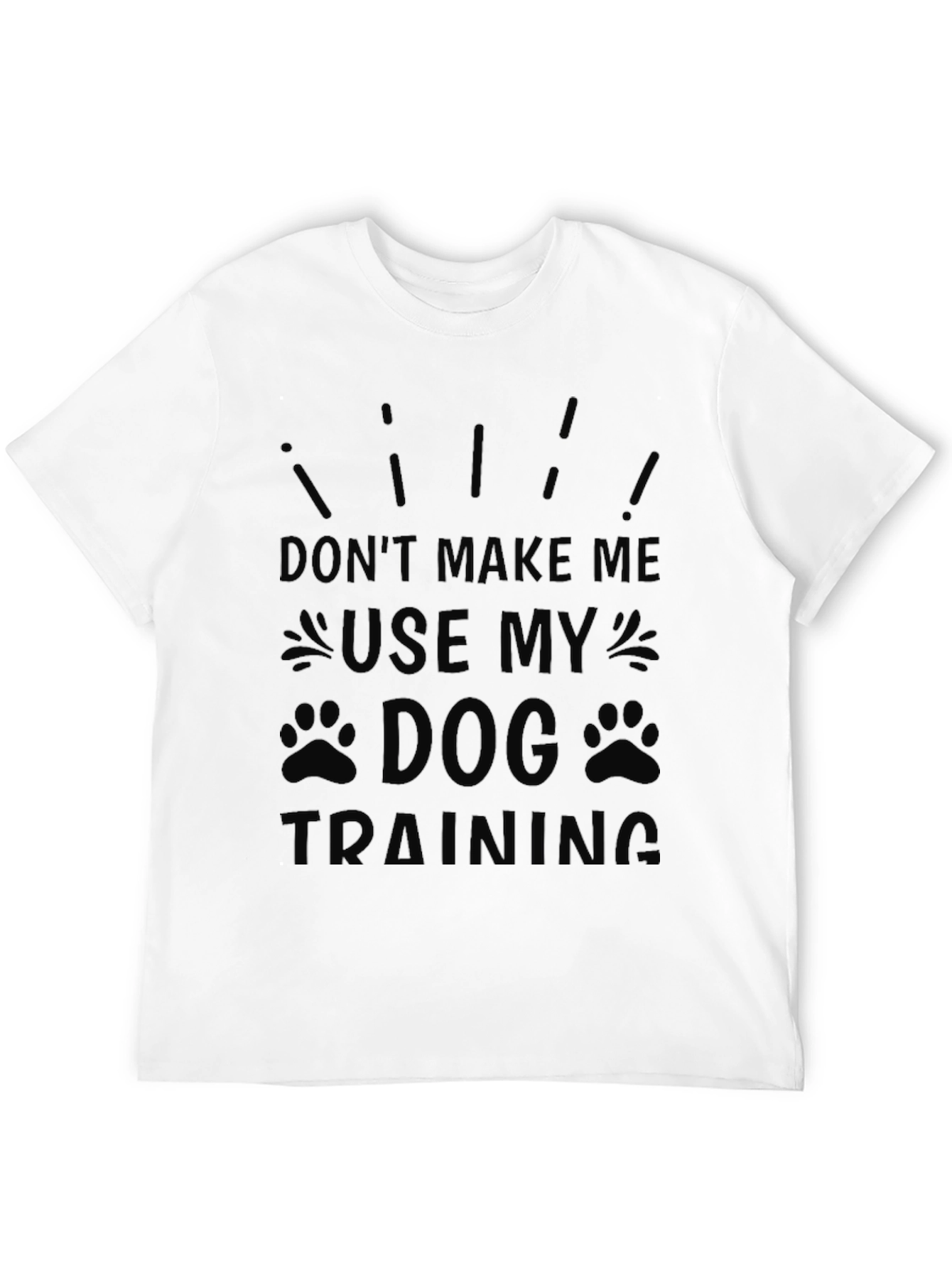 Dog Training Funny Black T-Shirt