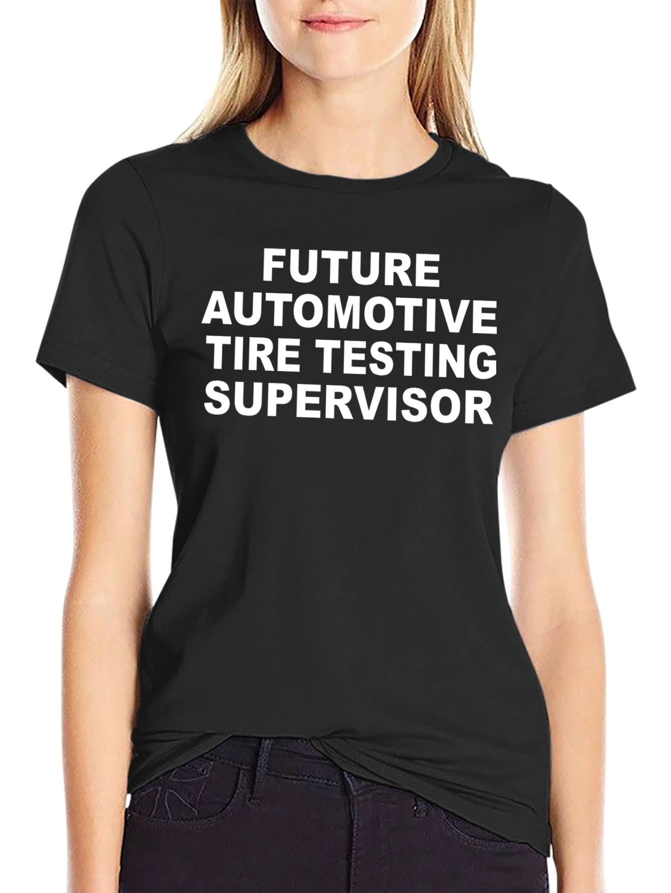 Future Automotive Tire Testing Supervisor T-Shirt