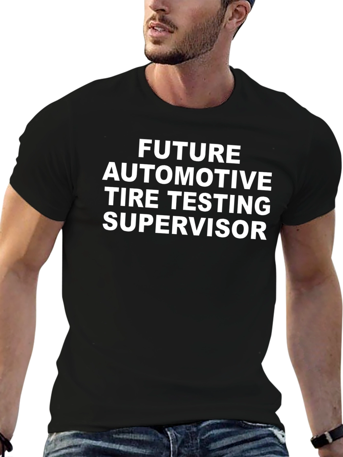 Future Automotive Tire Testing Supervisor T-Shirt