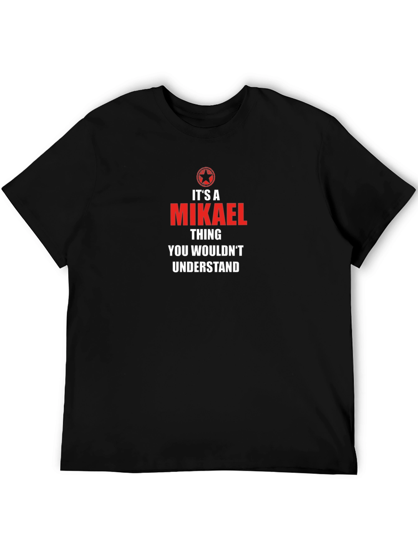 Mikael Thing T-Shirt - Unique Custom Name Tee