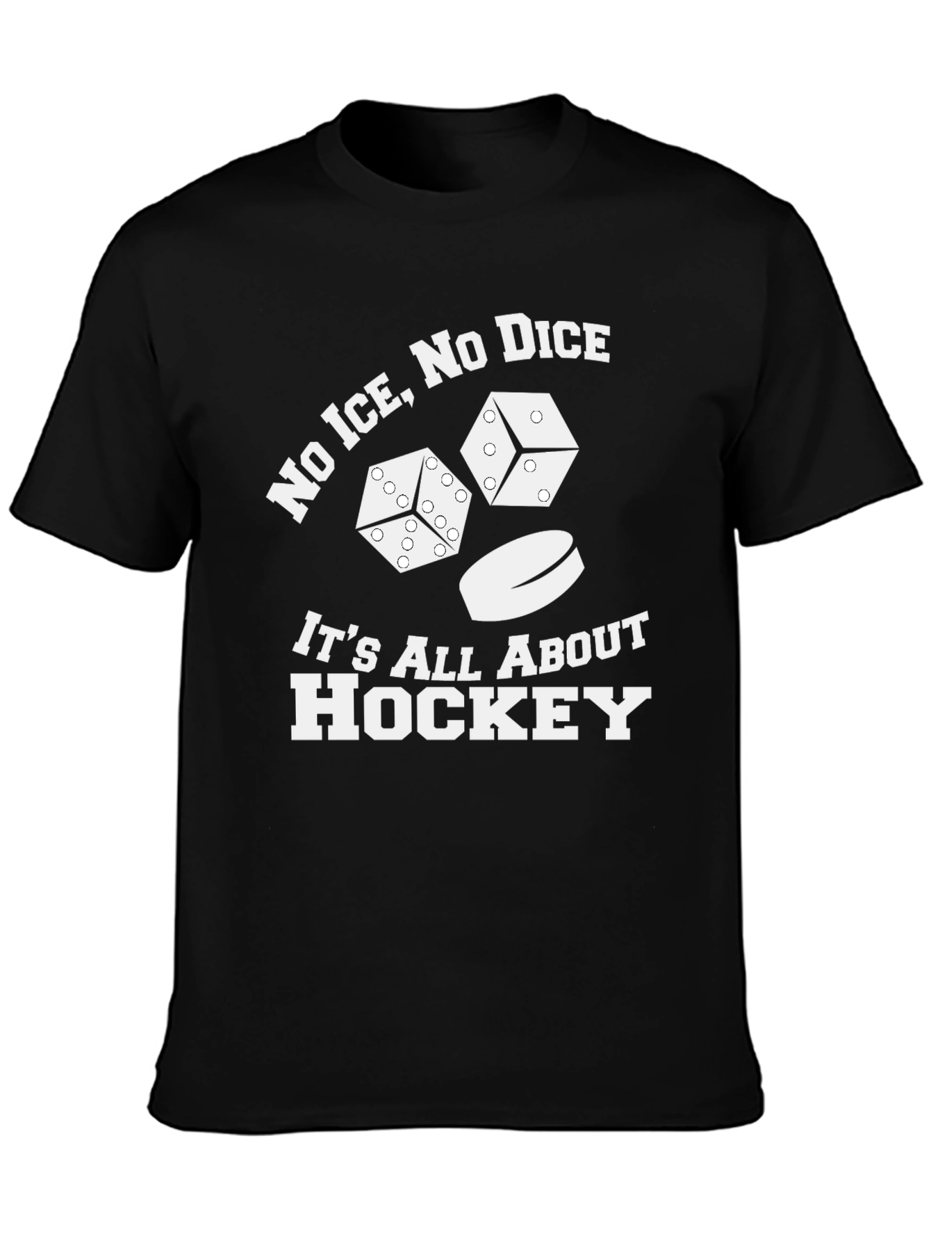 No Ice No Dice Hockey T-Shirt