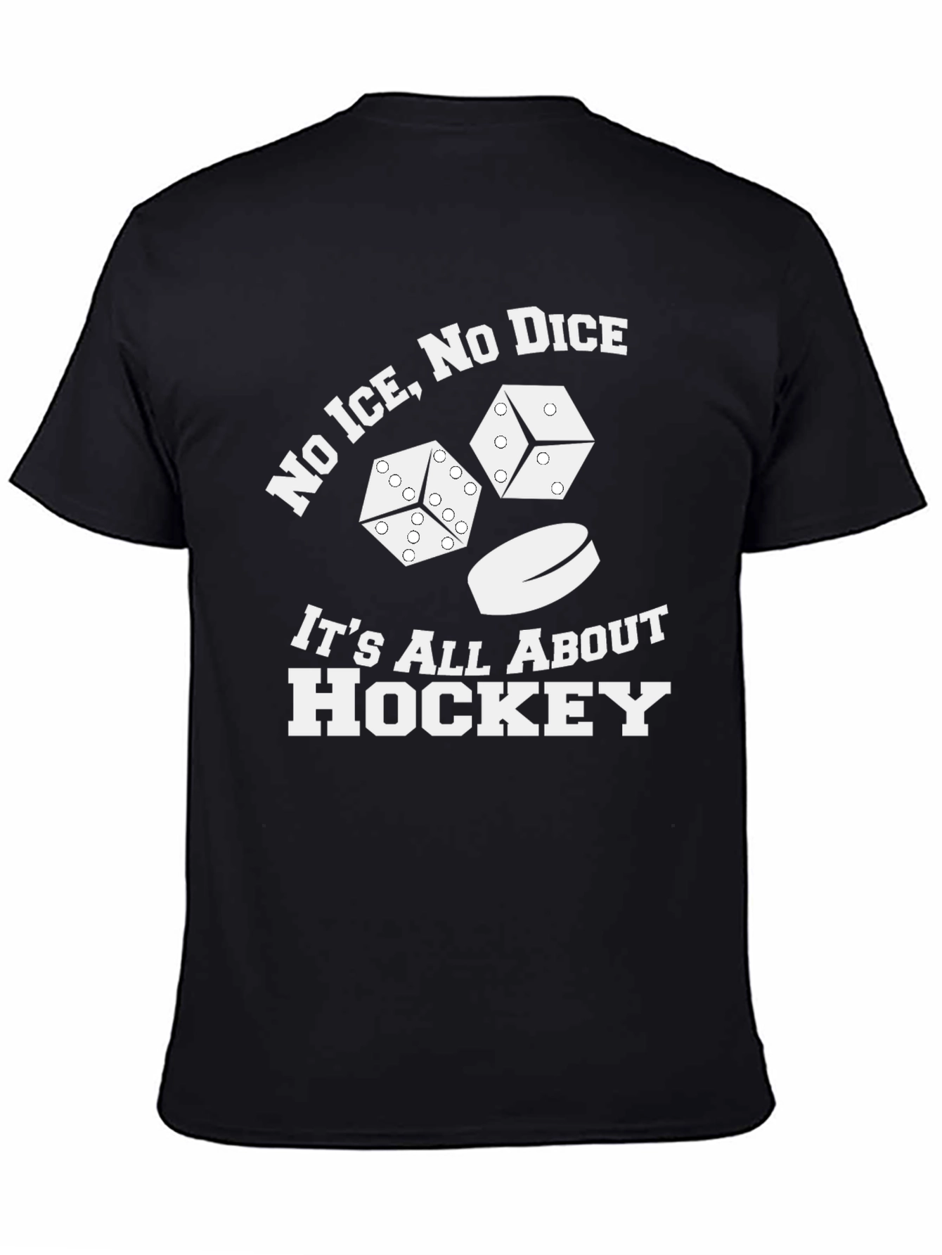 No Ice No Dice Hockey T-Shirt
