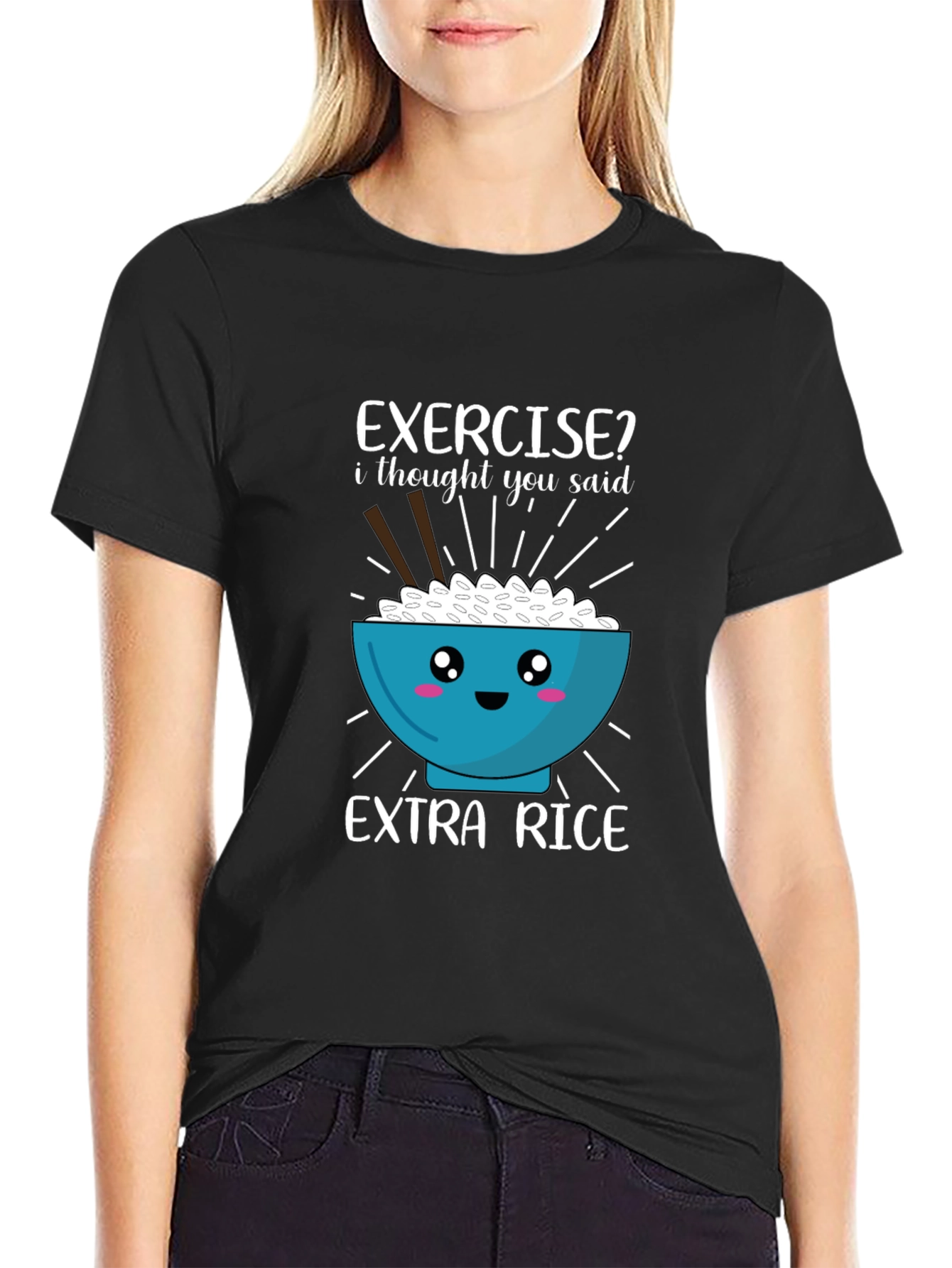 Exercise? Extra Rice T-Shirt