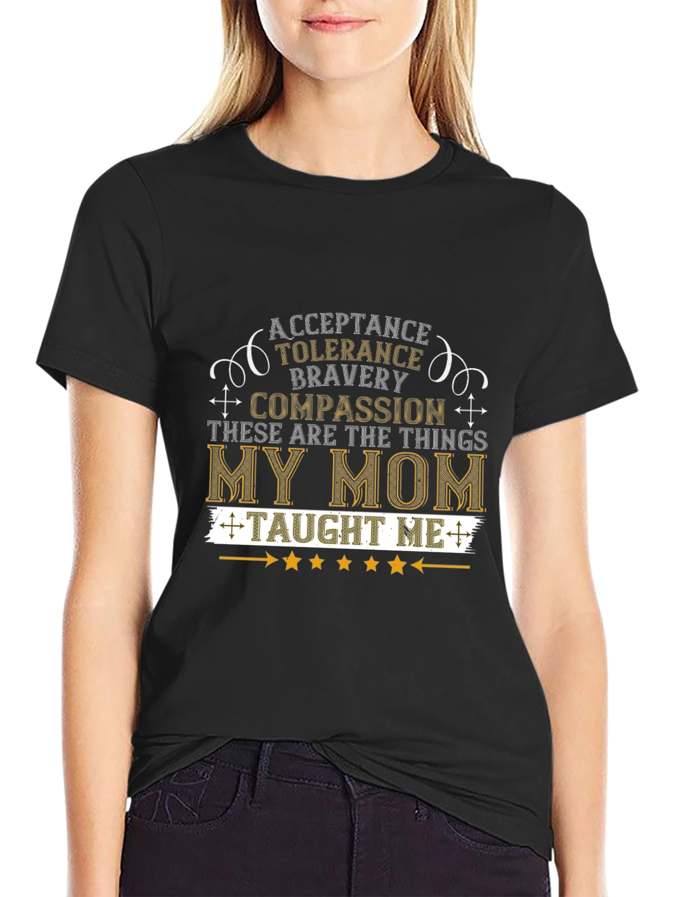 Acceptance Tolerance Bravery My Mom T-Shirt