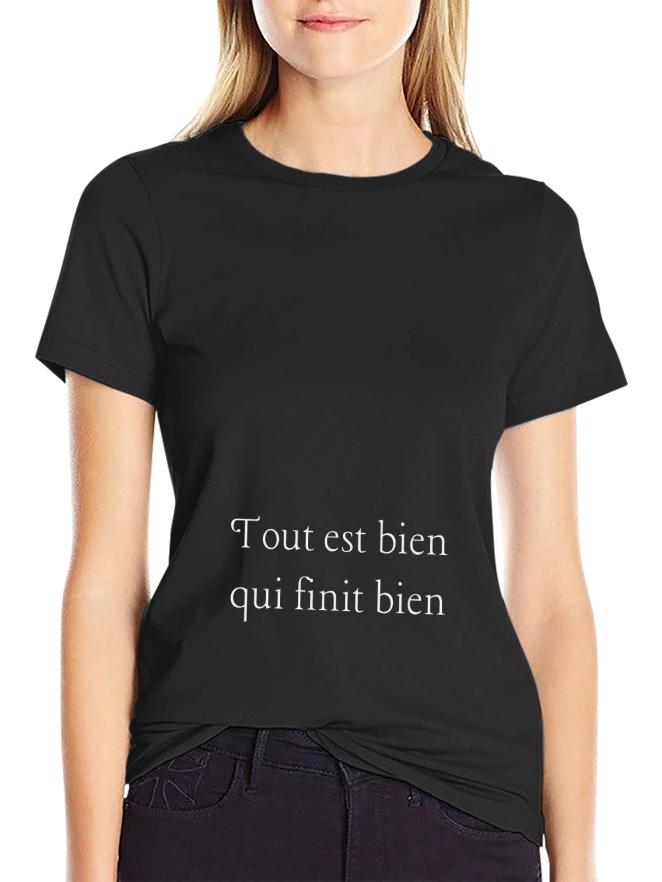 Tout est bien qui finit bien T-Shirt