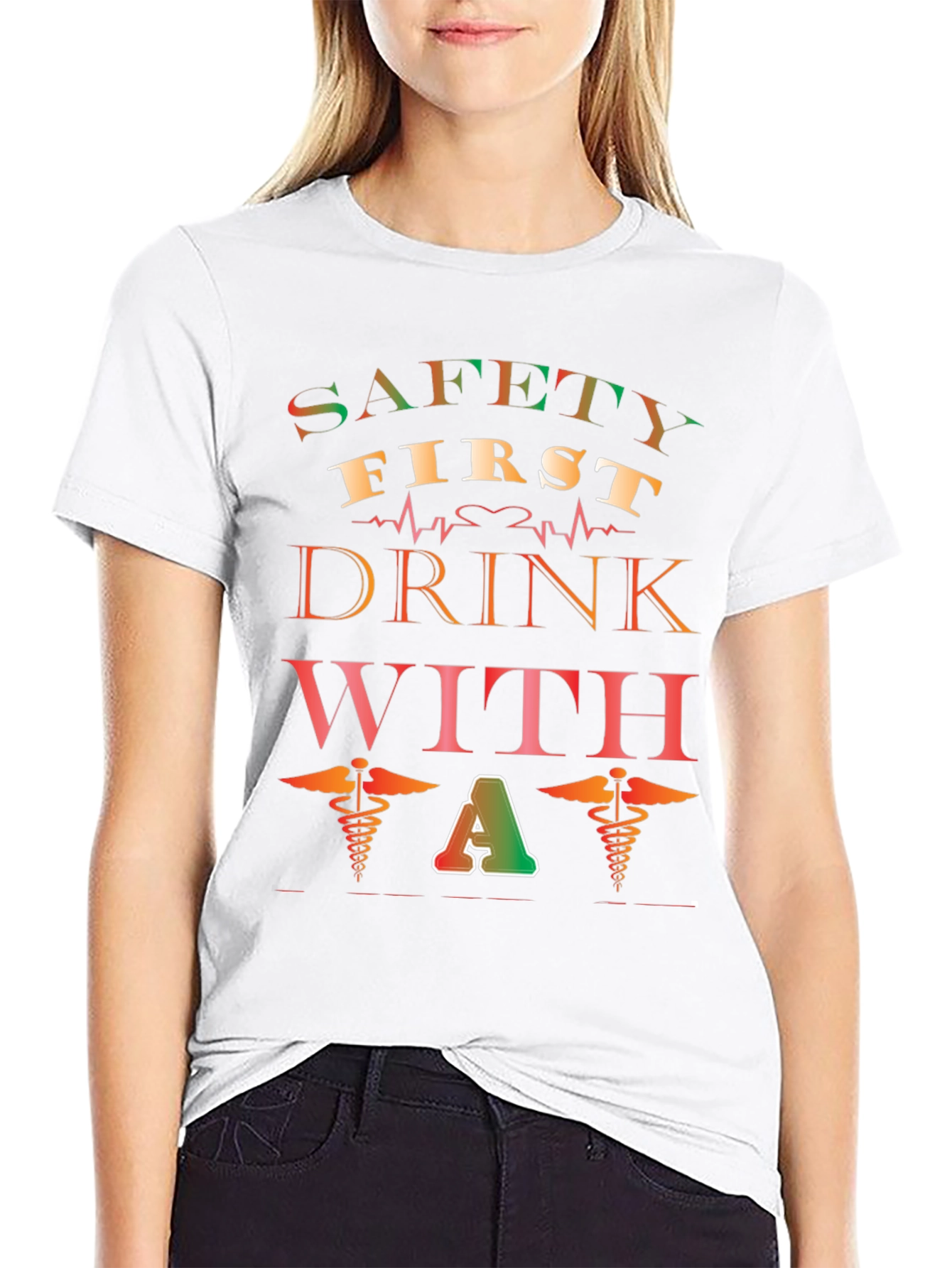 Safety First Drink with a Caduceus Black T-Shirt
