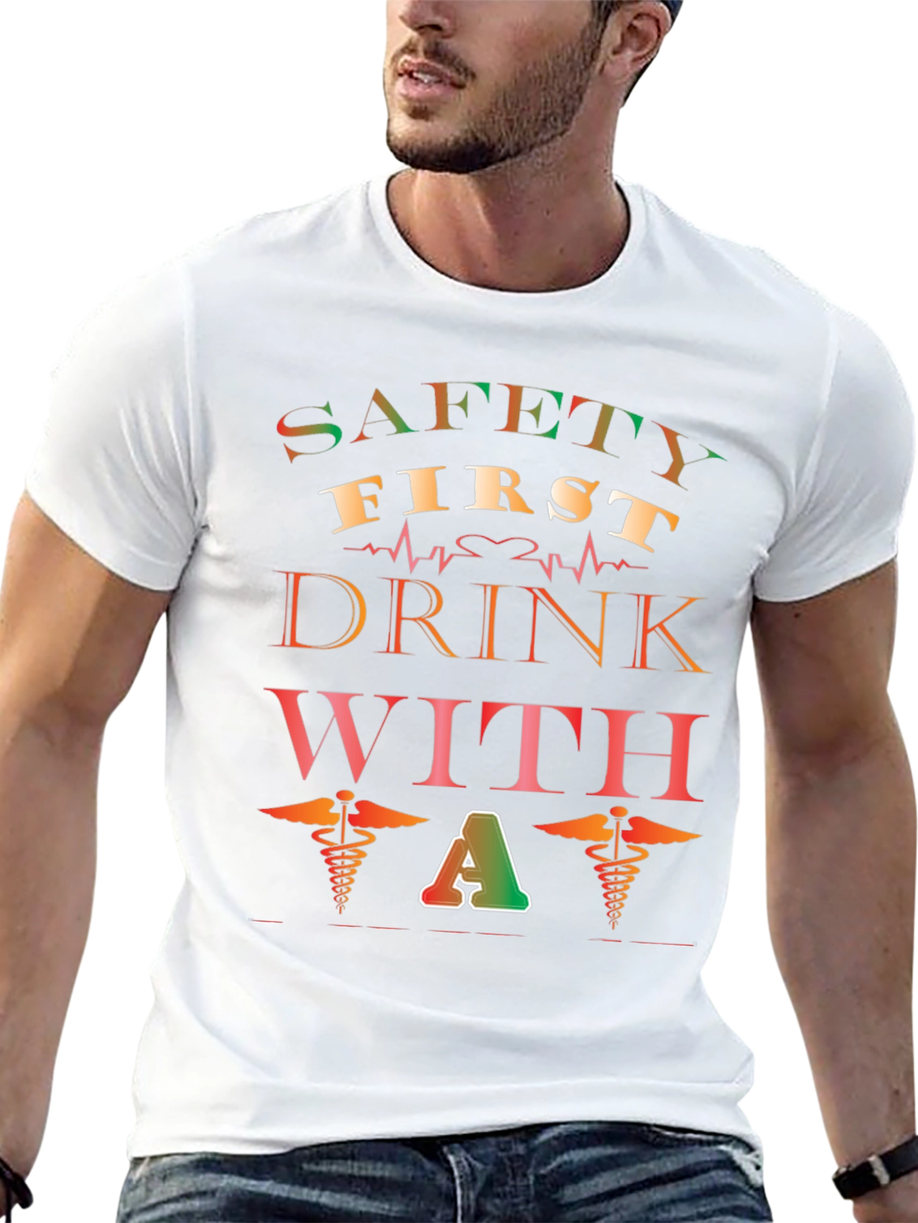 Safety First Drink with a Caduceus Black T-Shirt